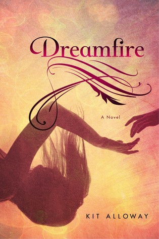 Dreamfire (Dream Walker, #1)
