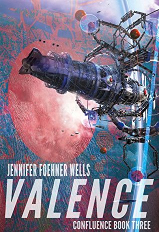 Valence (Confluence, #4)