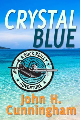 Crystal Blue (Buck Reilly Adventure #3)