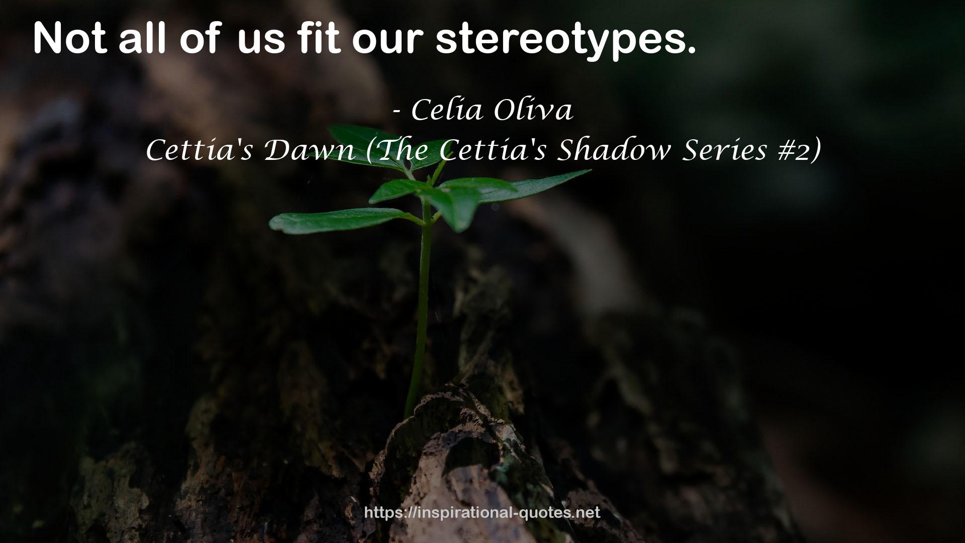 Cettia's Dawn (The Cettia's Shadow Series #2) QUOTES