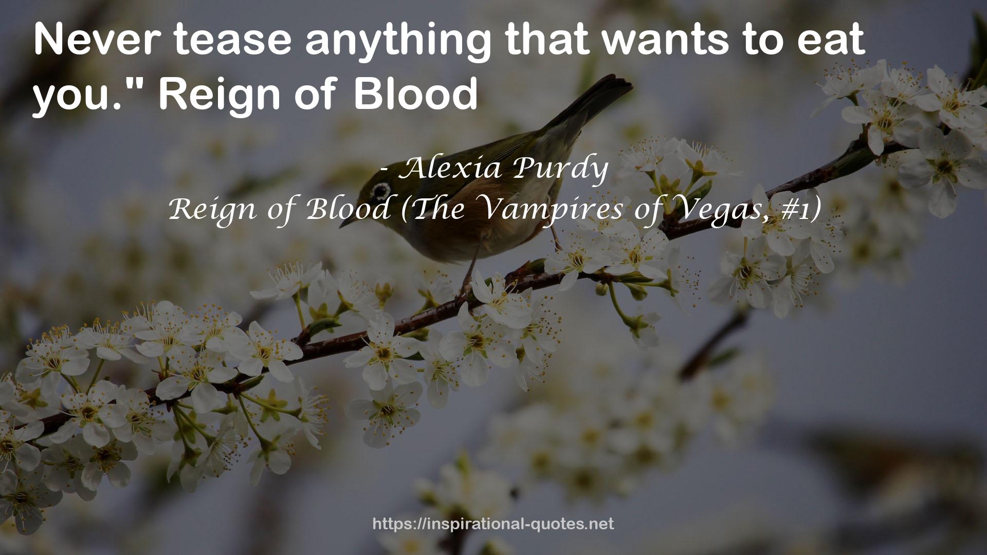 Reign of Blood (The Vampires of Vegas, #1) QUOTES