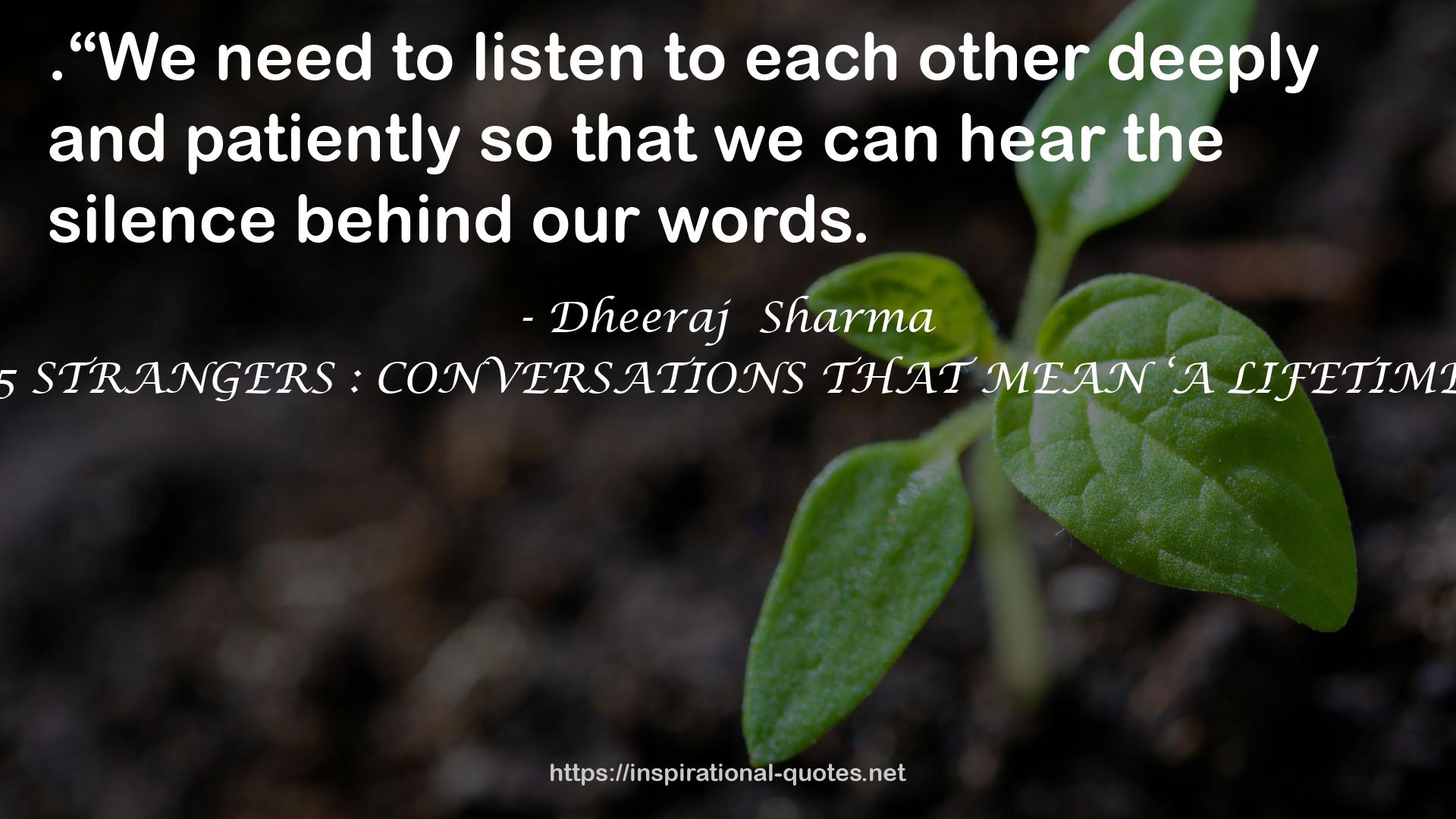 15 STRANGERS : CONVERSATIONS THAT MEAN ‘A LIFETIME’ QUOTES