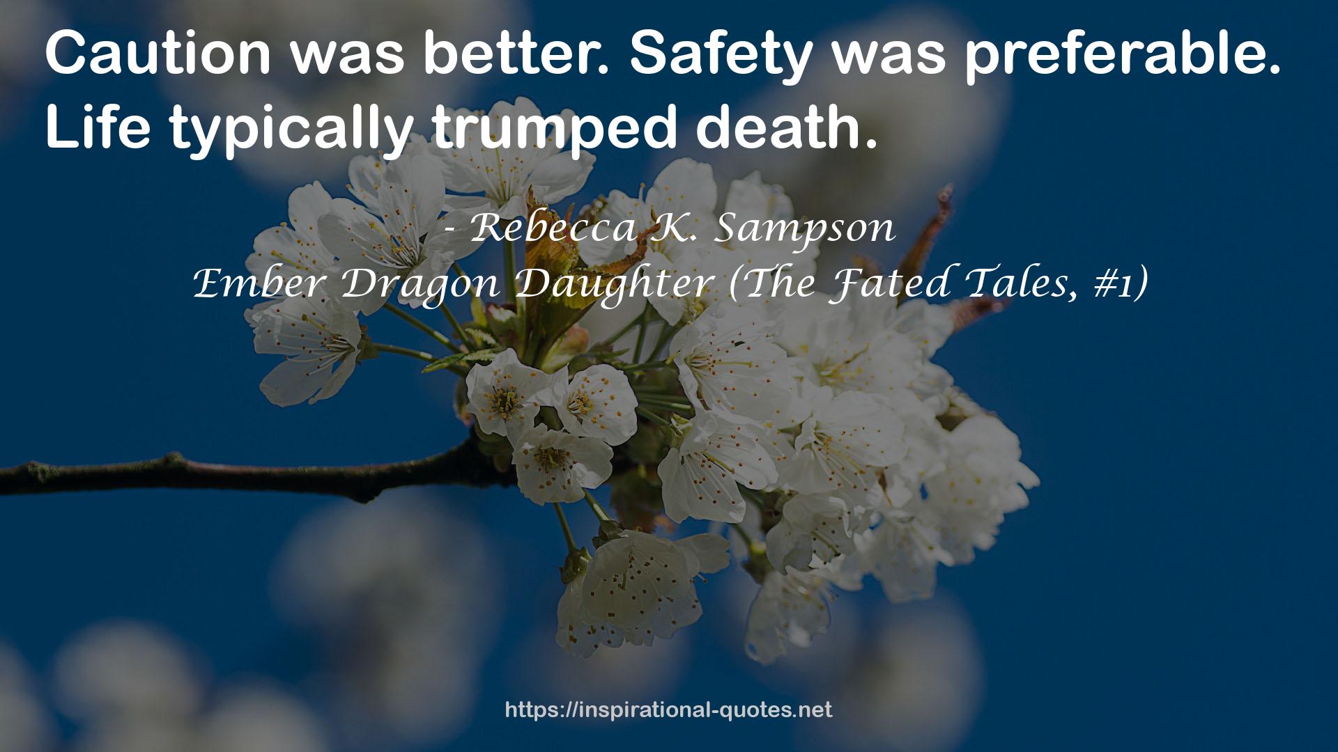 Ember Dragon Daughter (The Fated Tales, #1) QUOTES