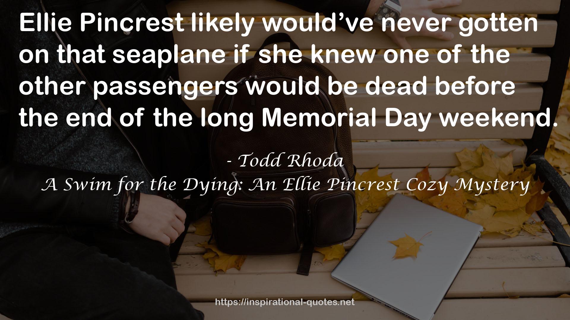 A Swim for the Dying: An Ellie Pincrest Cozy Mystery QUOTES