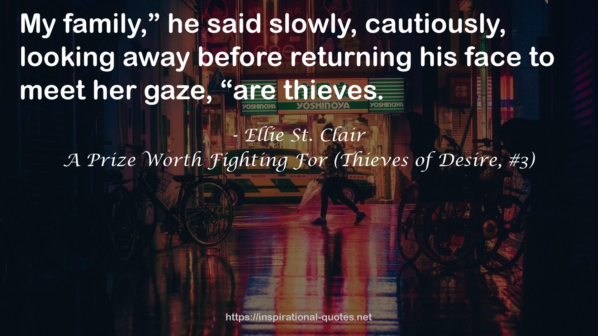 A Prize Worth Fighting For (Thieves of Desire, #3) QUOTES