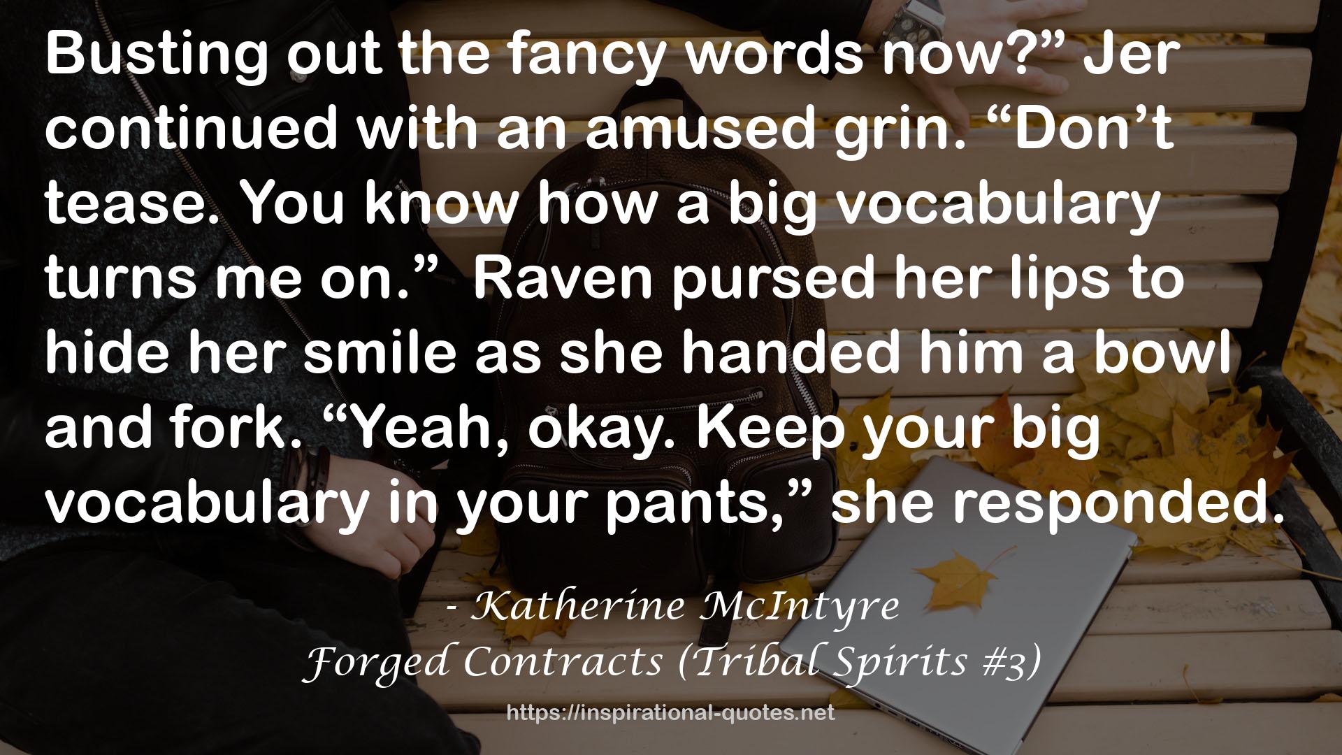 Forged Contracts (Tribal Spirits #3) QUOTES