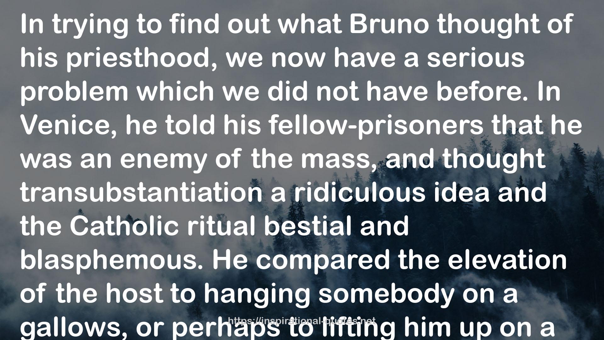 Giordano Bruno and the Embassy Affair QUOTES