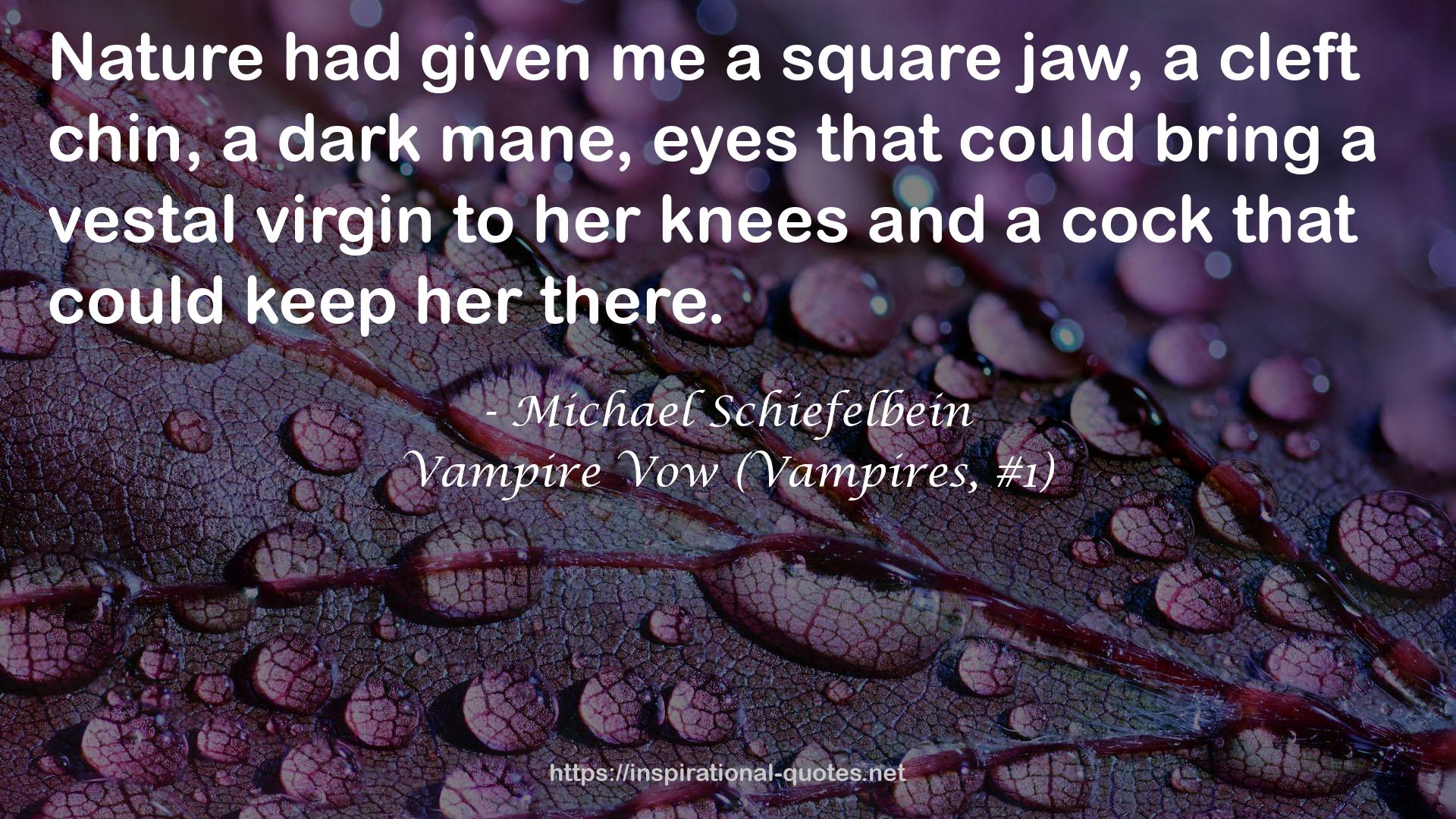 Michael Schiefelbein QUOTES