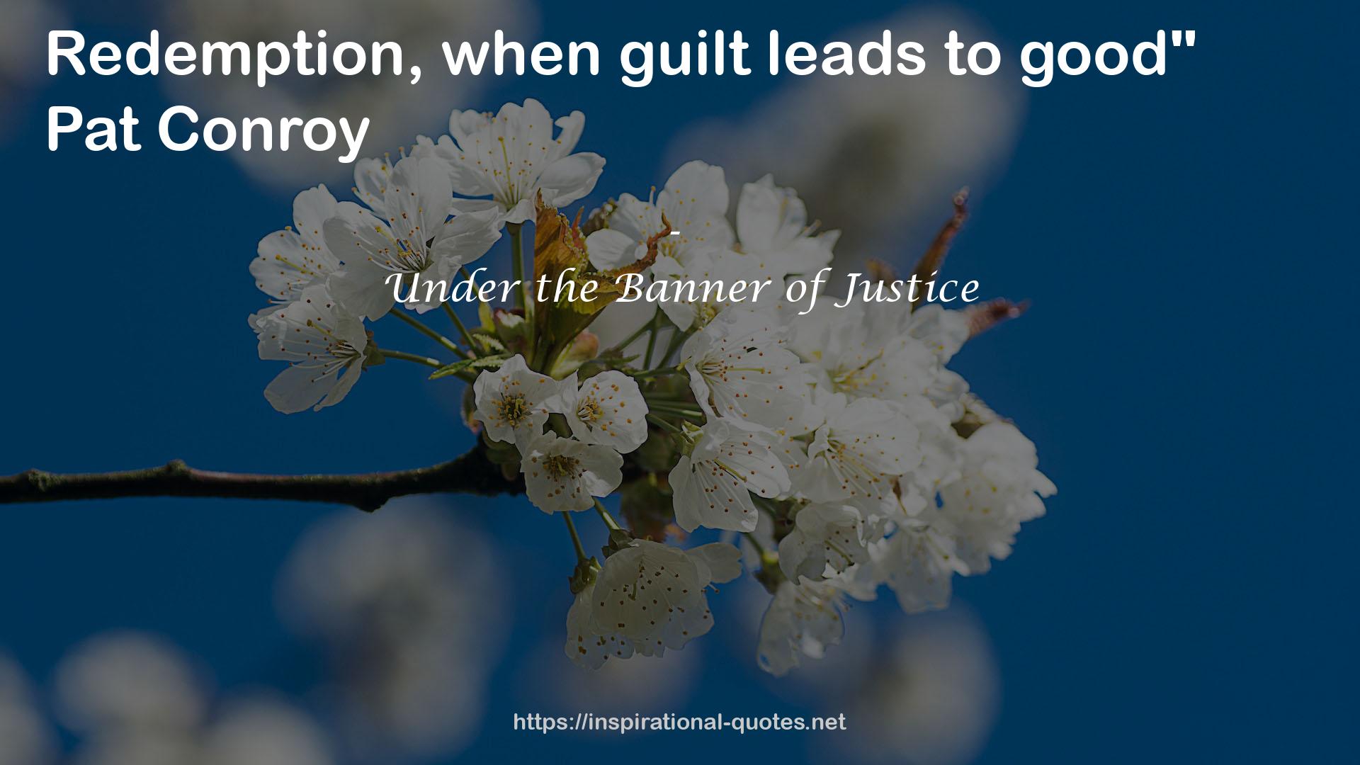 Under the Banner of Justice QUOTES