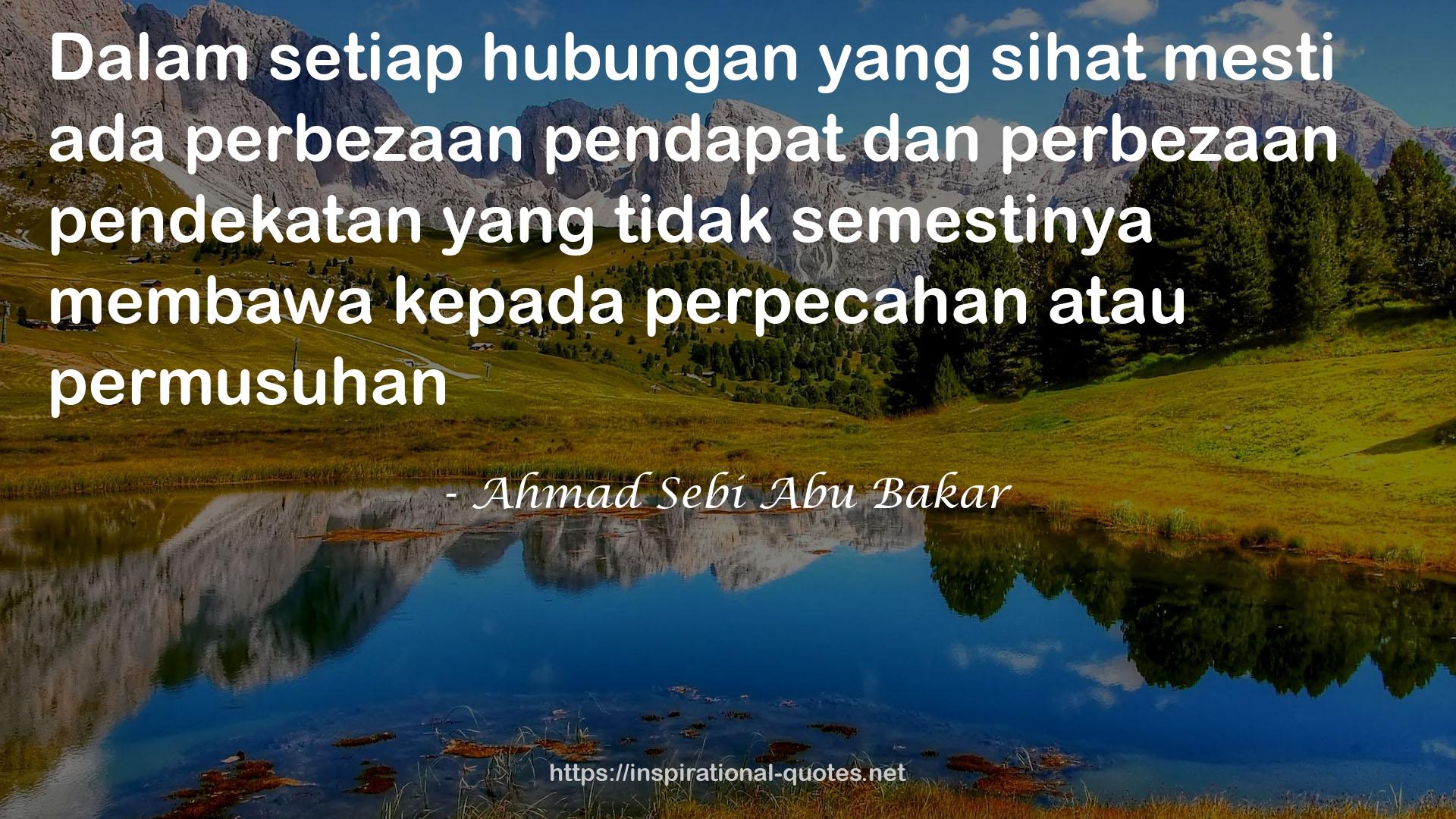 Ahmad Sebi Abu Bakar QUOTES