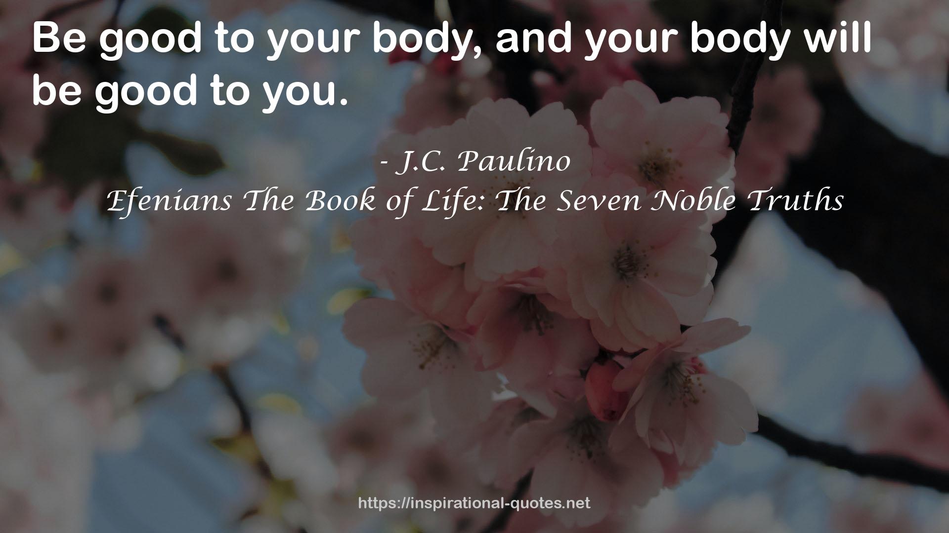 Efenians The Book of Life: The Seven Noble Truths QUOTES
