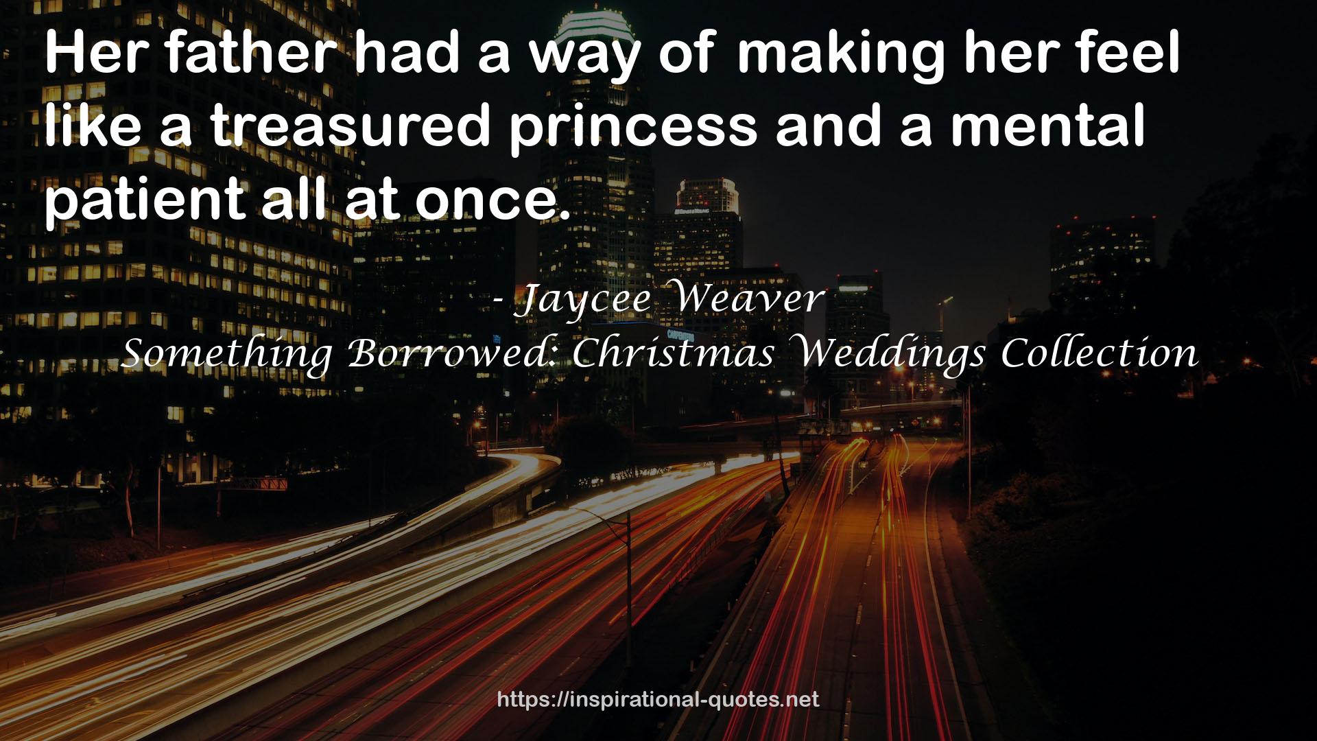 Something Borrowed: Christmas Weddings Collection QUOTES
