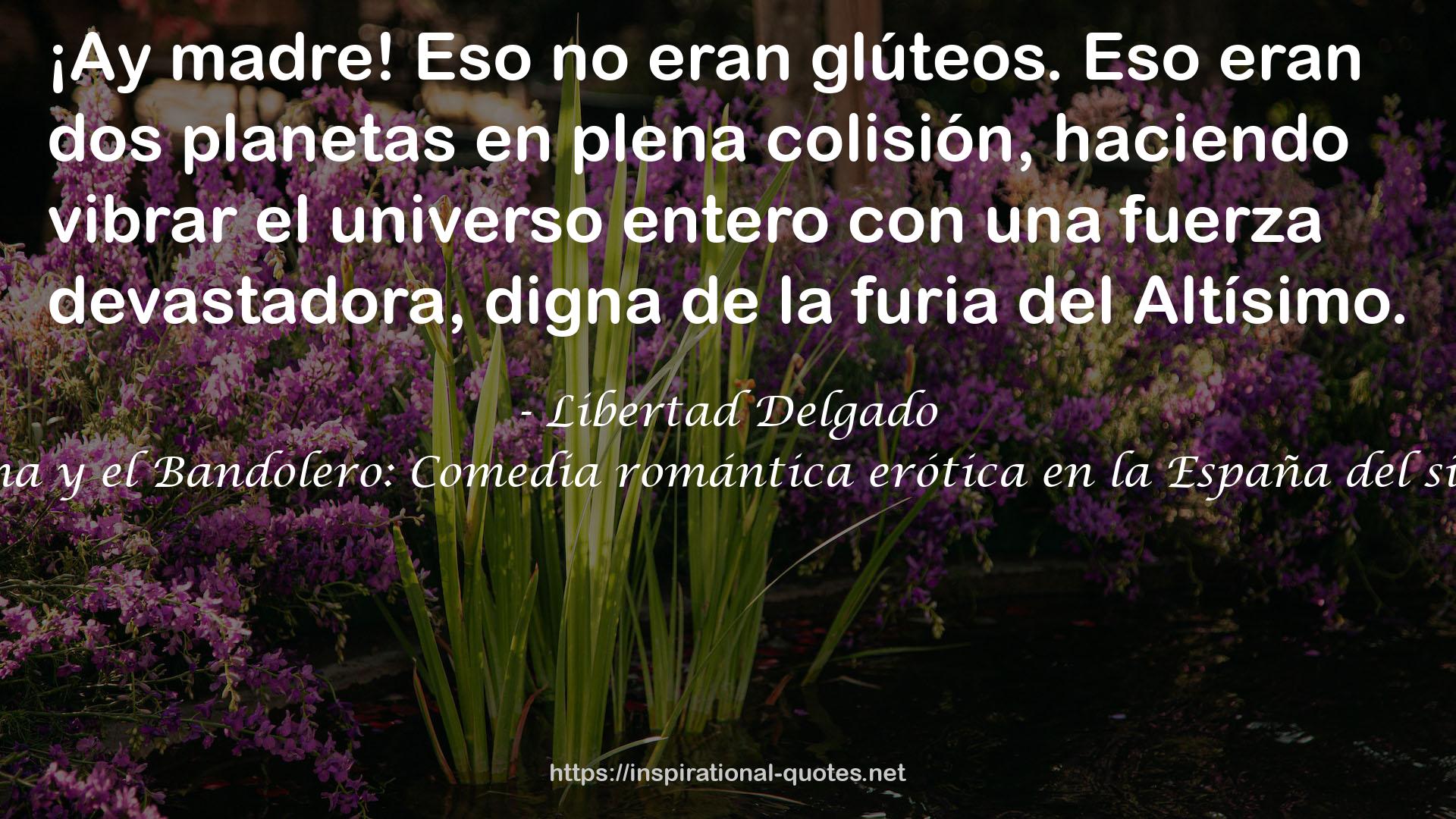 Libertad Delgado QUOTES