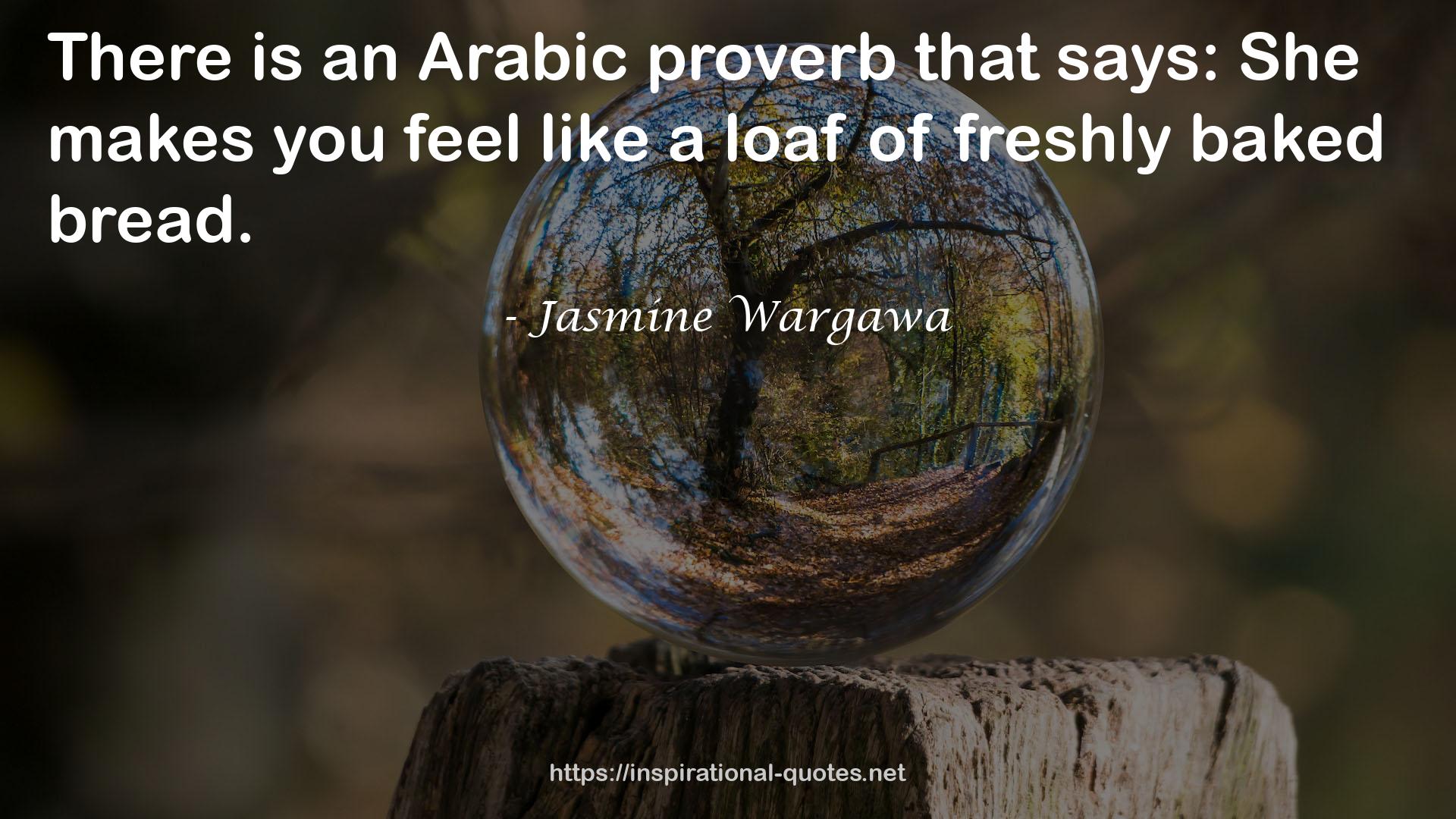 Jasmine Wargawa QUOTES