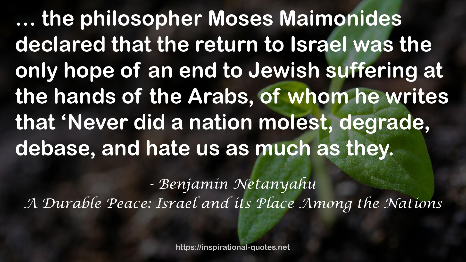 A Durable Peace: Israel and its Place Among the Nations QUOTES