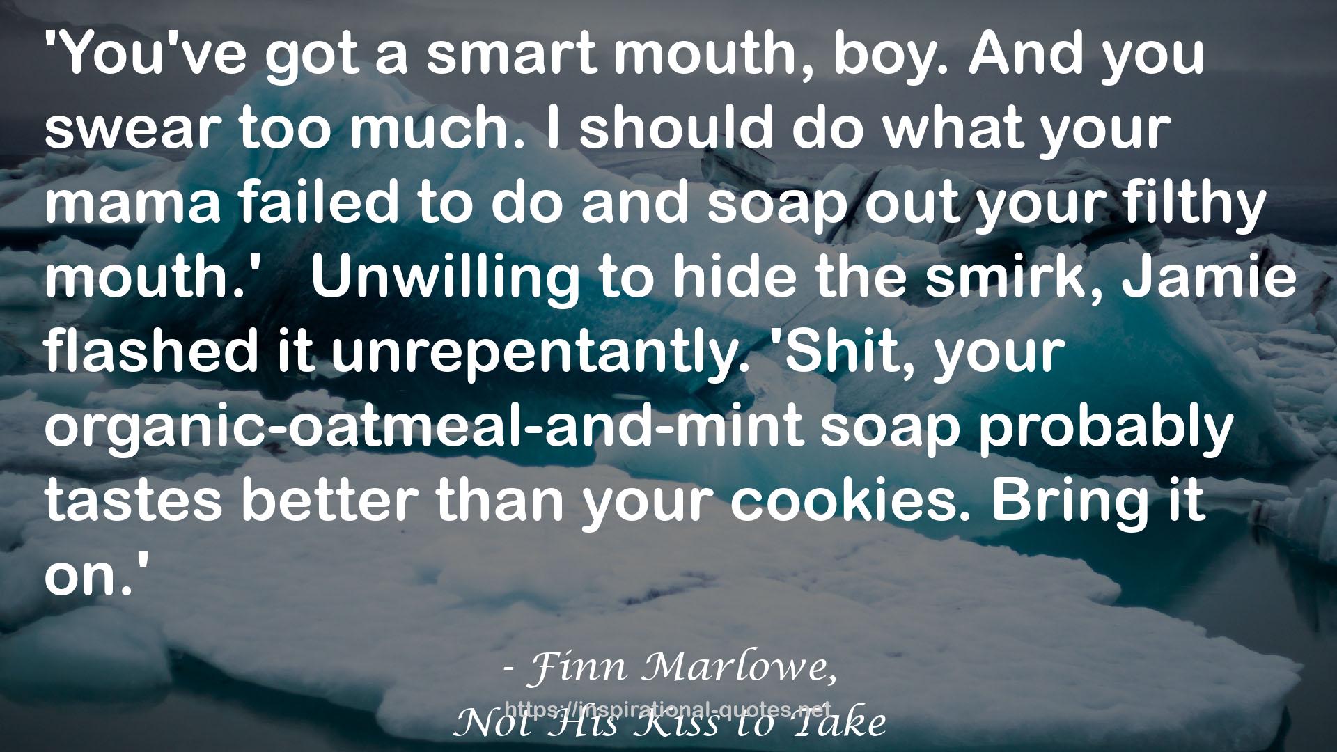 Finn Marlowe, QUOTES