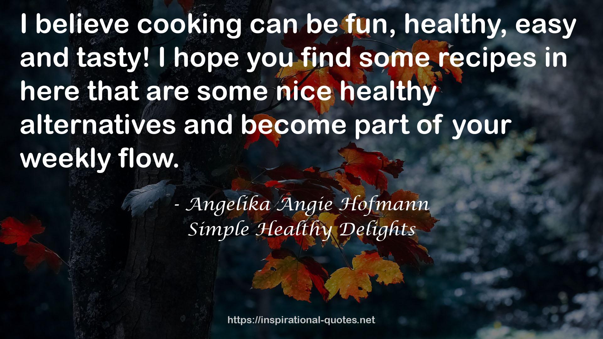 Simple Healthy Delights QUOTES