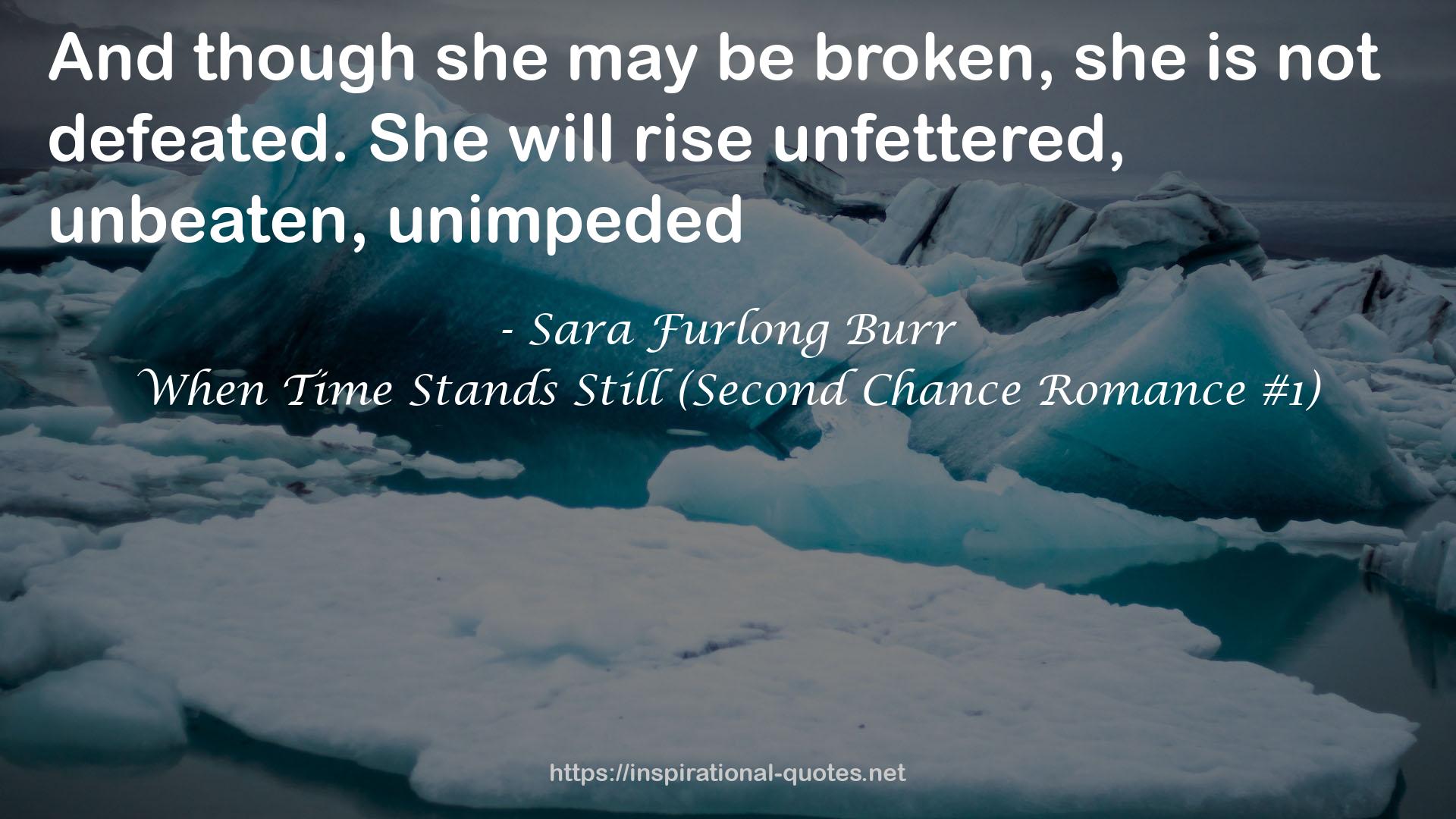 When Time Stands Still (Second Chance Romance #1) QUOTES