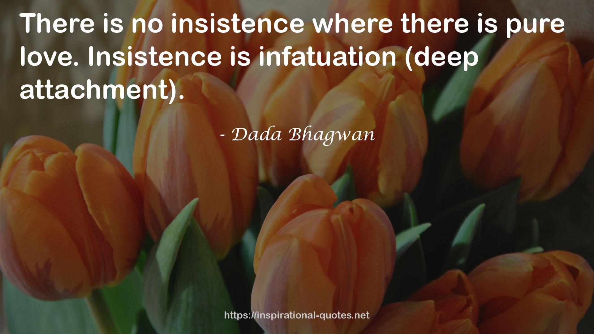 no insistence  QUOTES