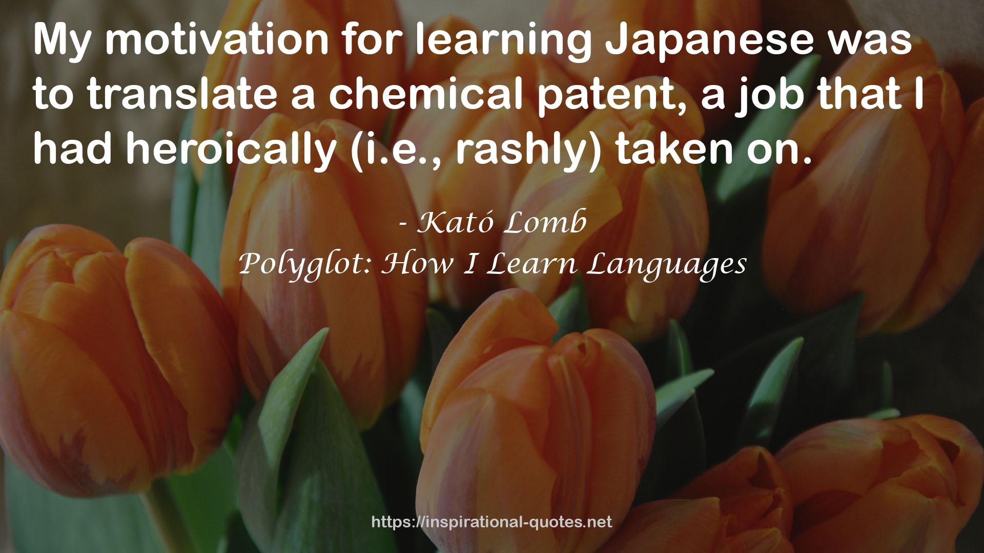 Polyglot: How I Learn Languages QUOTES