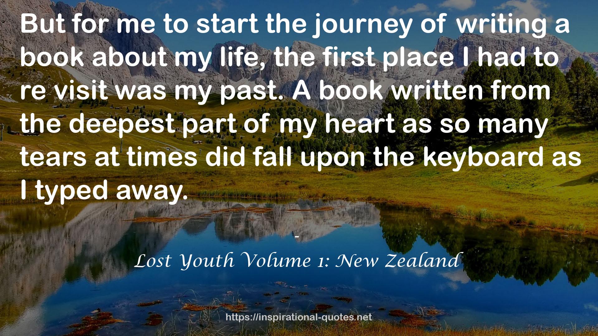Lost Youth Volume 1: New Zealand QUOTES
