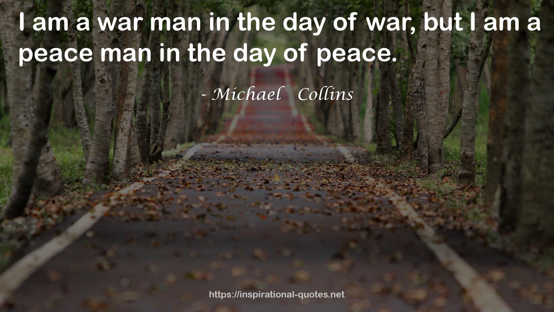 Michael   Collins QUOTES