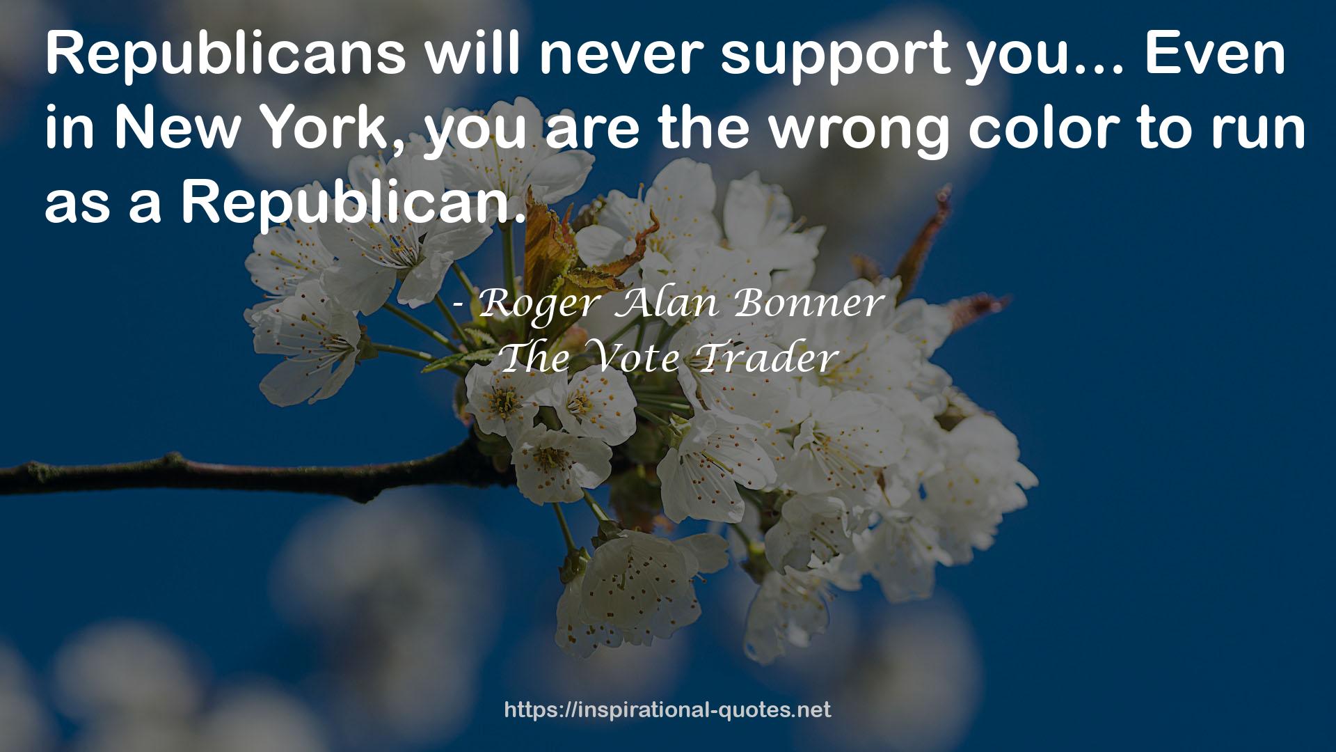 Roger Alan Bonner QUOTES