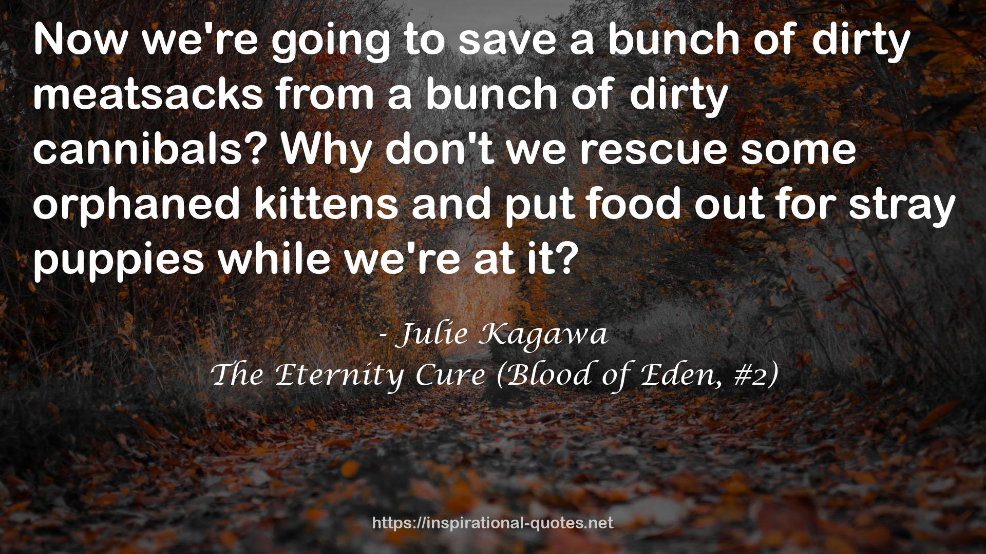 The Eternity Cure (Blood of Eden, #2) QUOTES