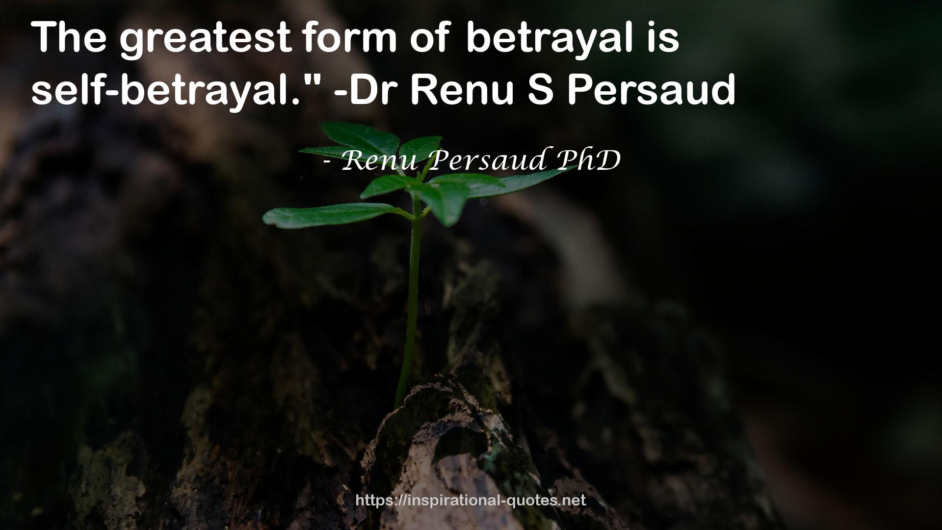 Renu Persaud PhD QUOTES