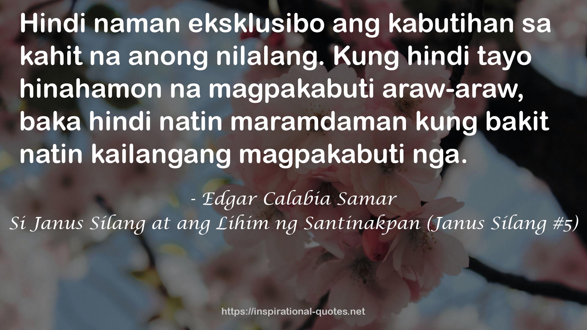 Si Janus Sílang at ang Lihim ng Santinakpan (Janus Sílang #5) QUOTES