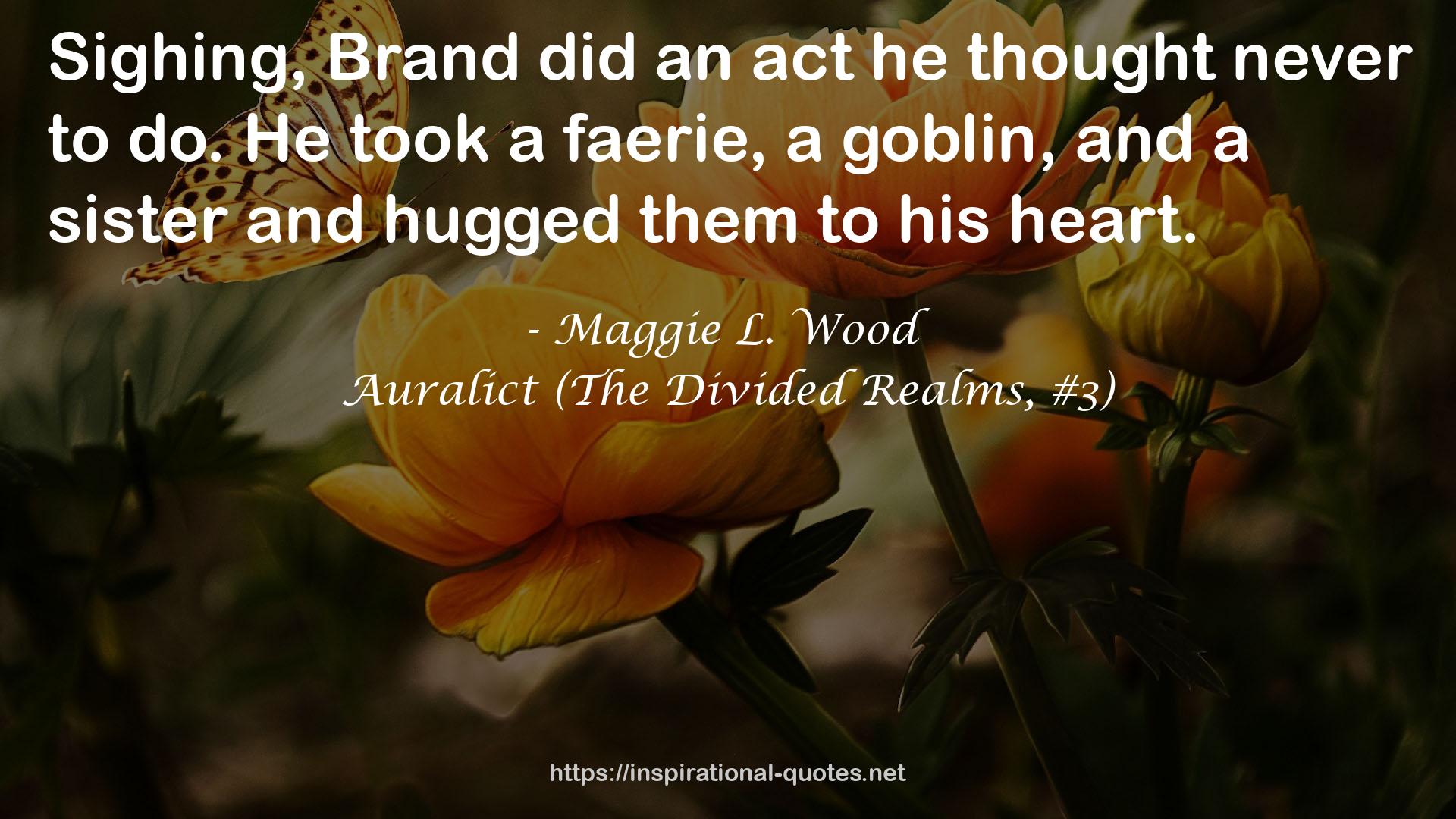 Auralict (The Divided Realms, #3) QUOTES