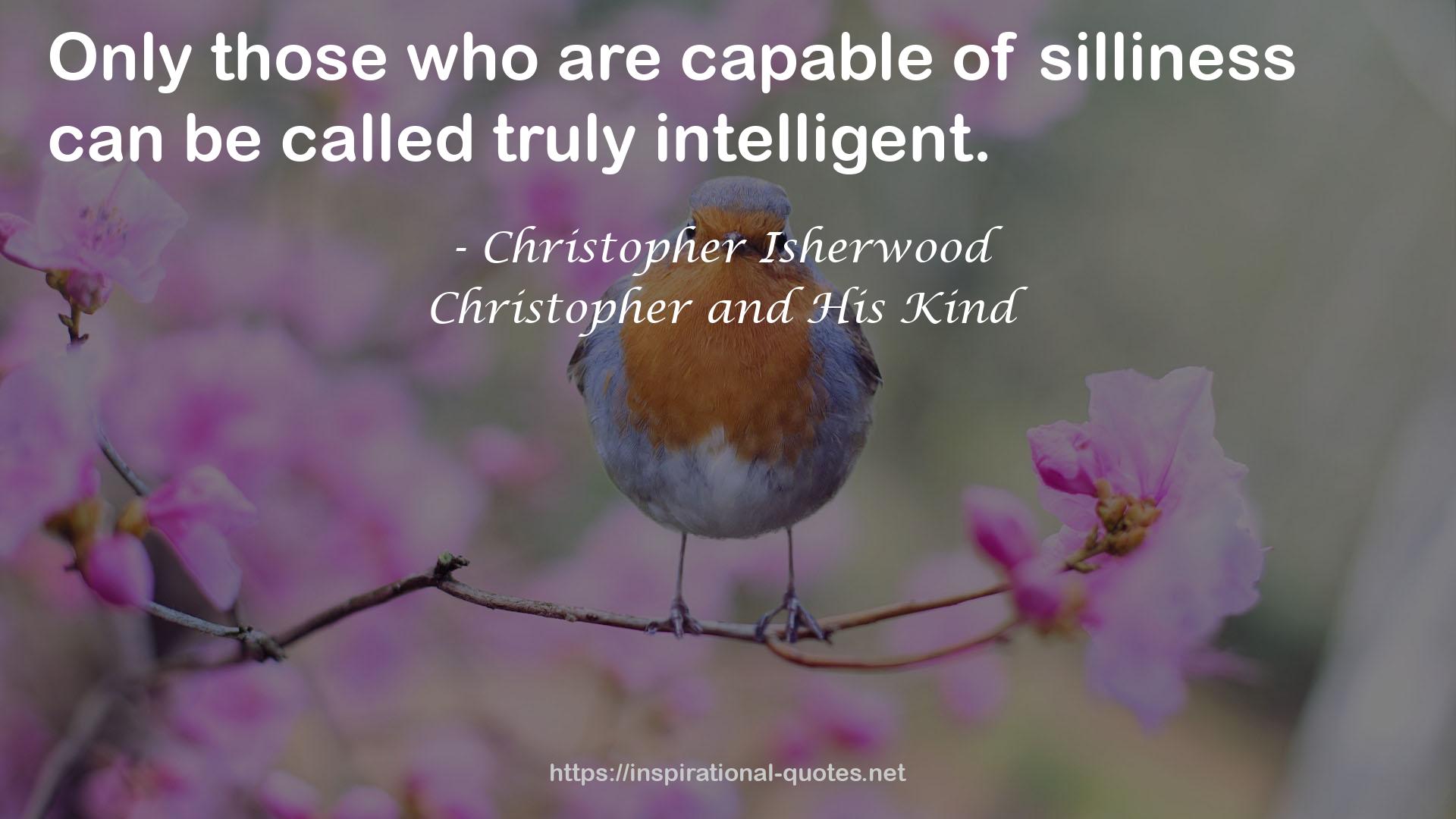 Christopher and His Kind QUOTES