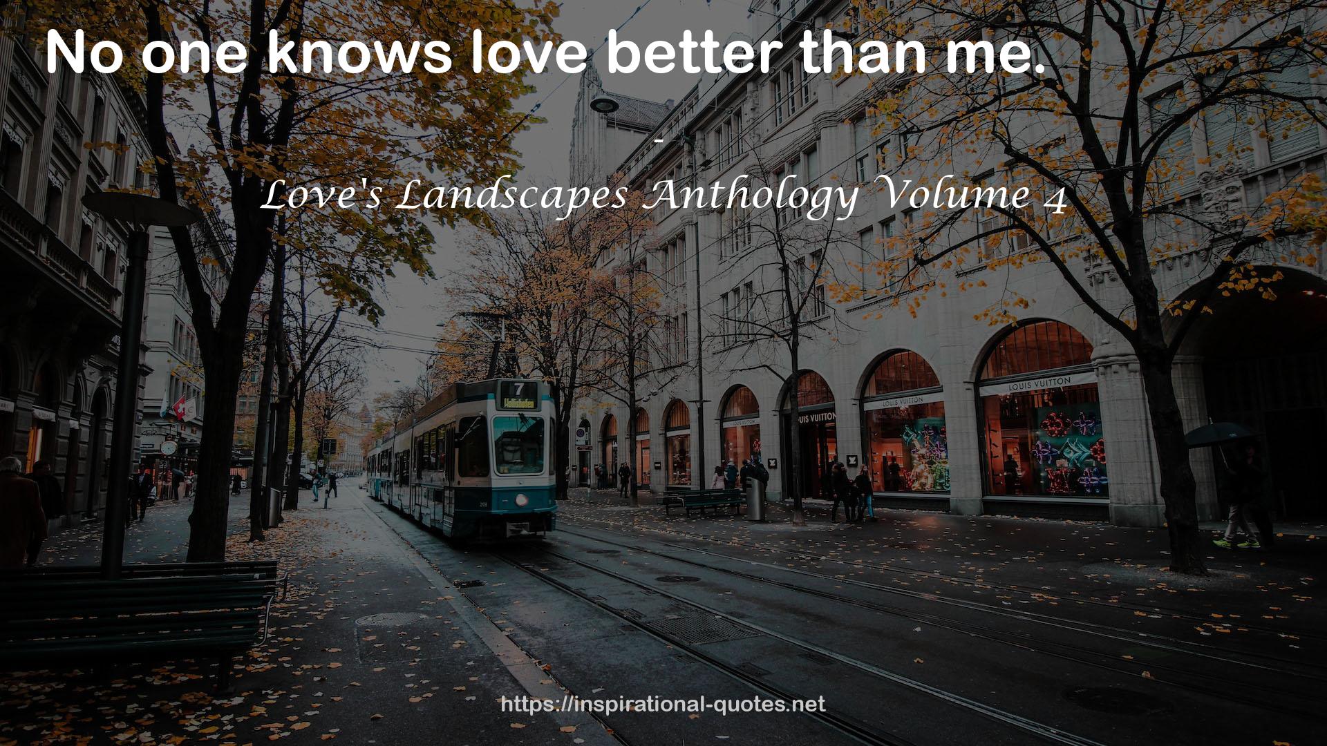 Love's Landscapes Anthology Volume 4 QUOTES