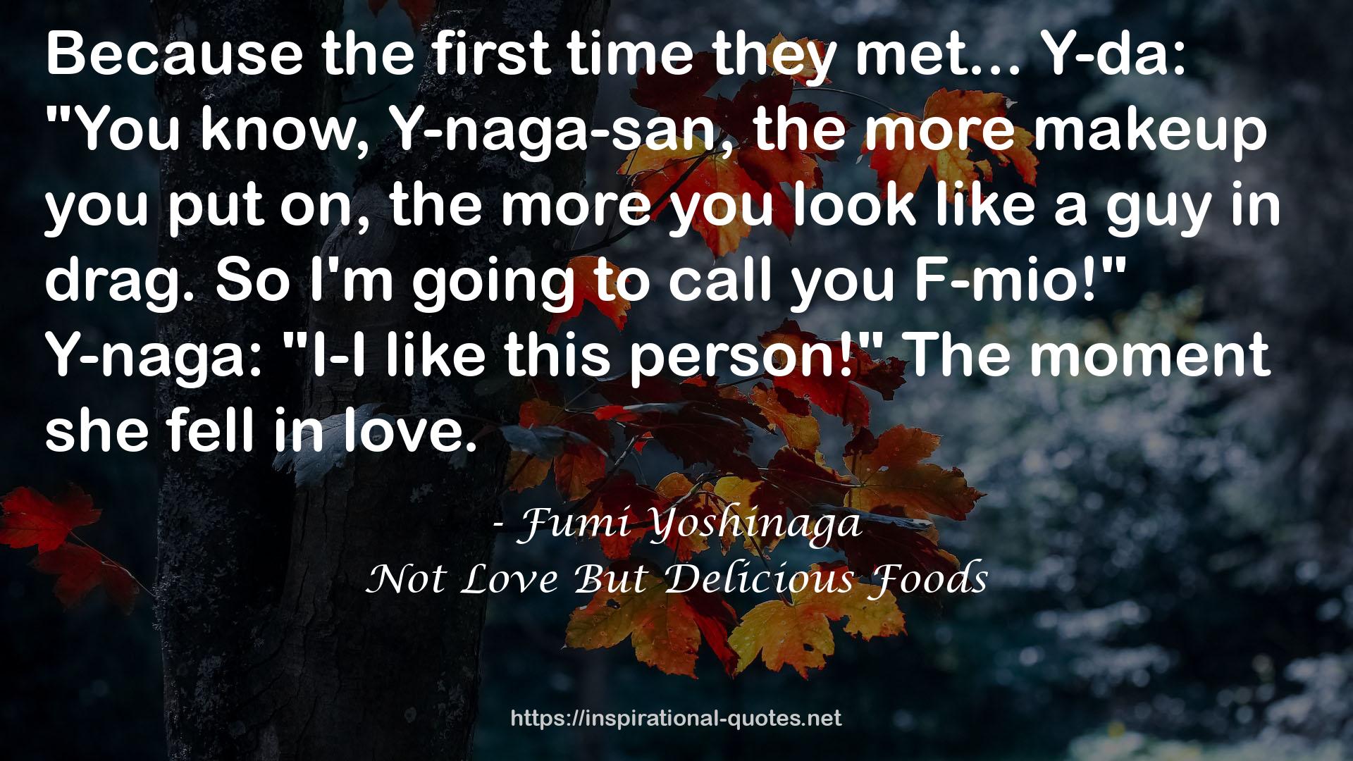 Not Love But Delicious Foods QUOTES