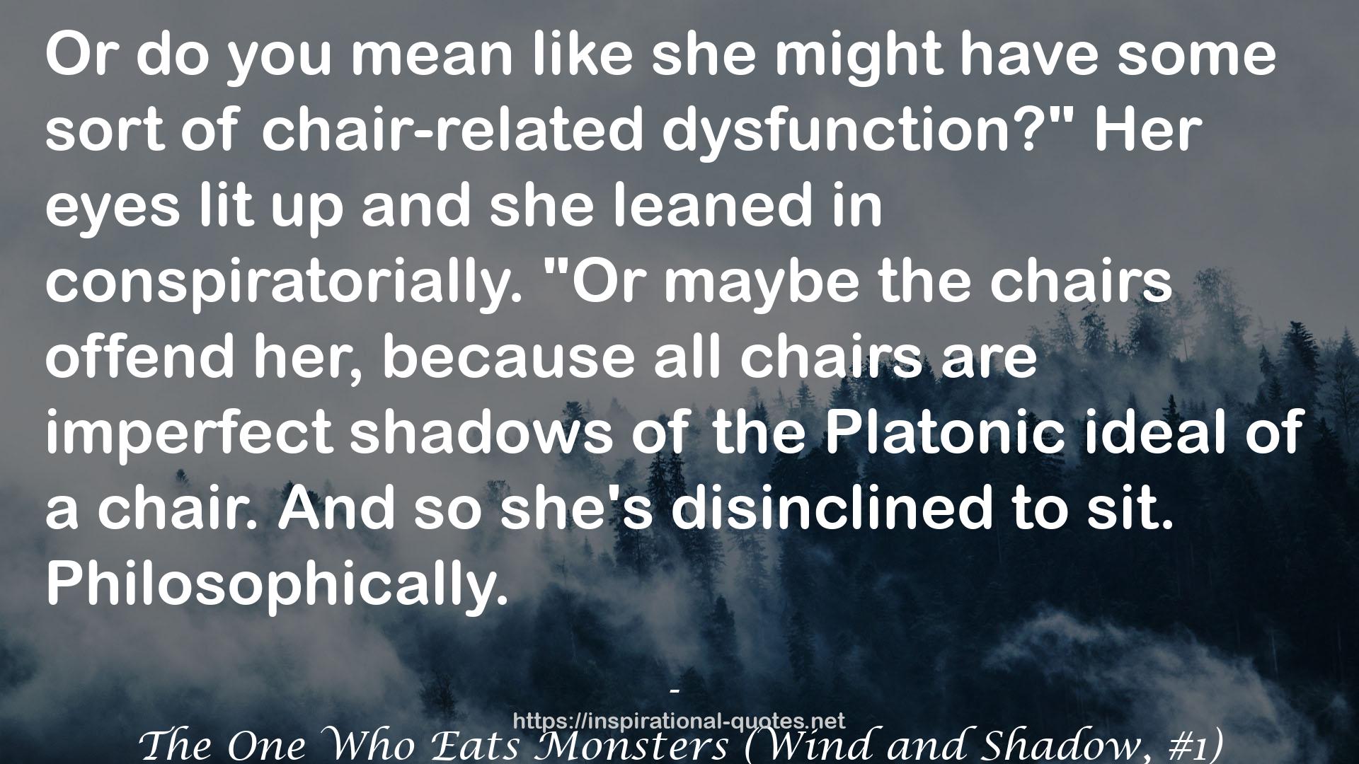 The One Who Eats Monsters (Wind and Shadow, #1) QUOTES