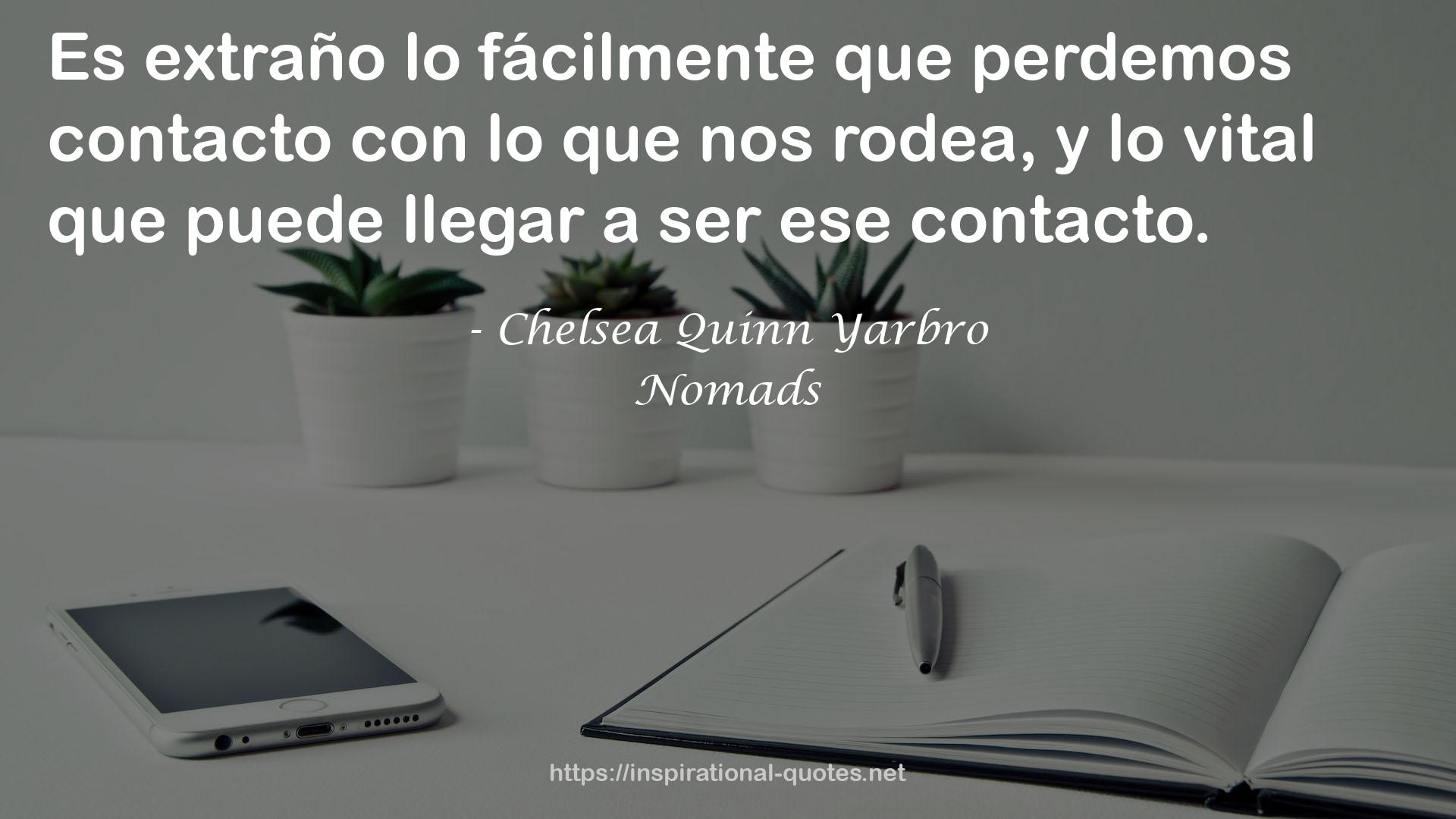 Nomads QUOTES