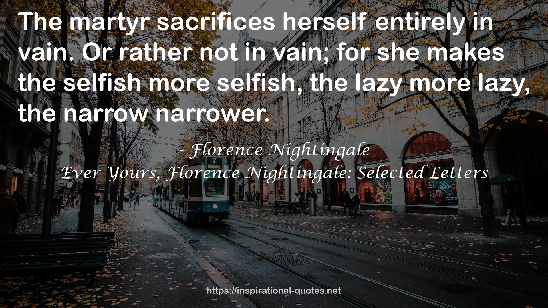 Ever Yours, Florence Nightingale: Selected Letters QUOTES