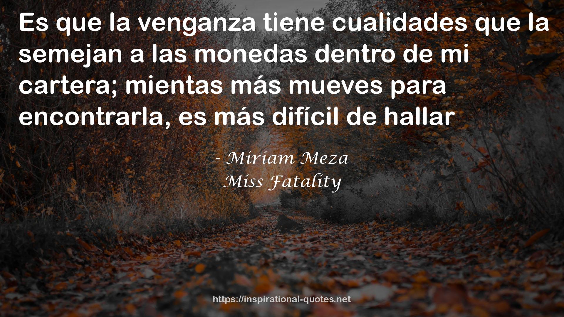 Miriam Meza QUOTES
