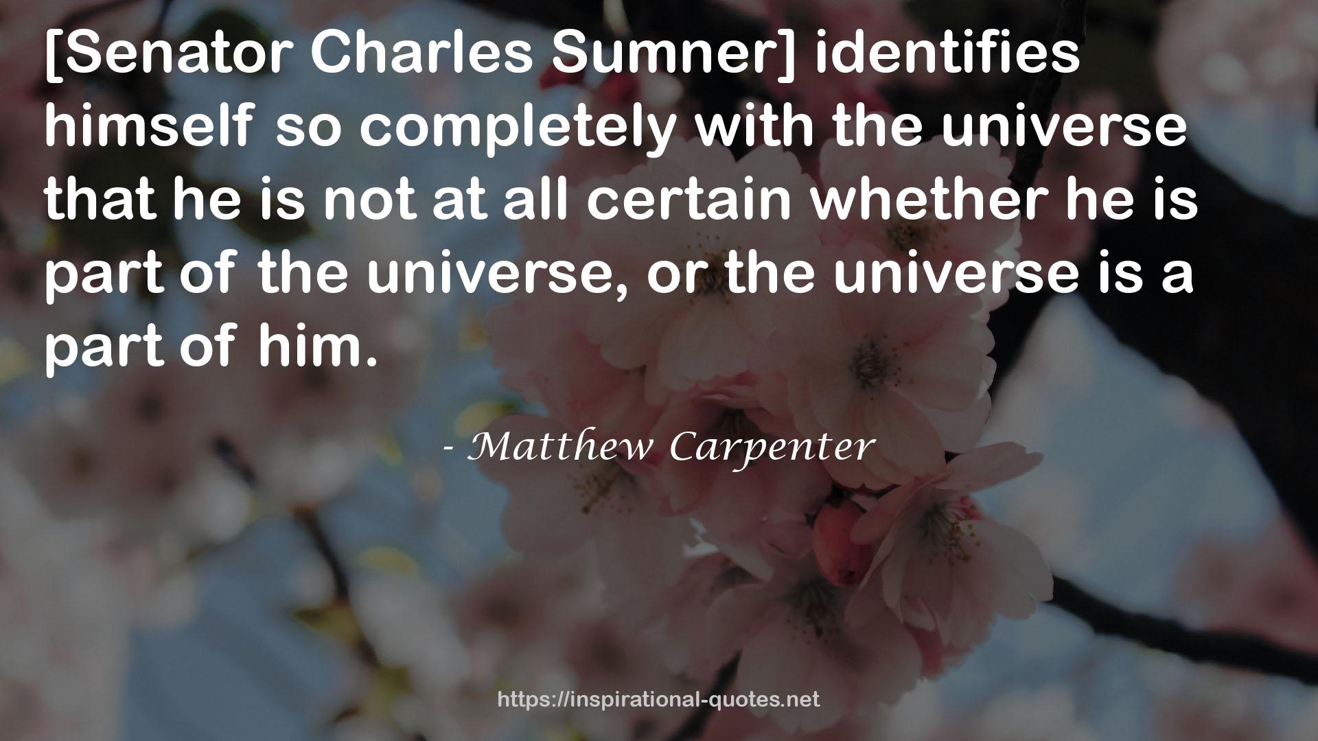 Matthew Carpenter QUOTES