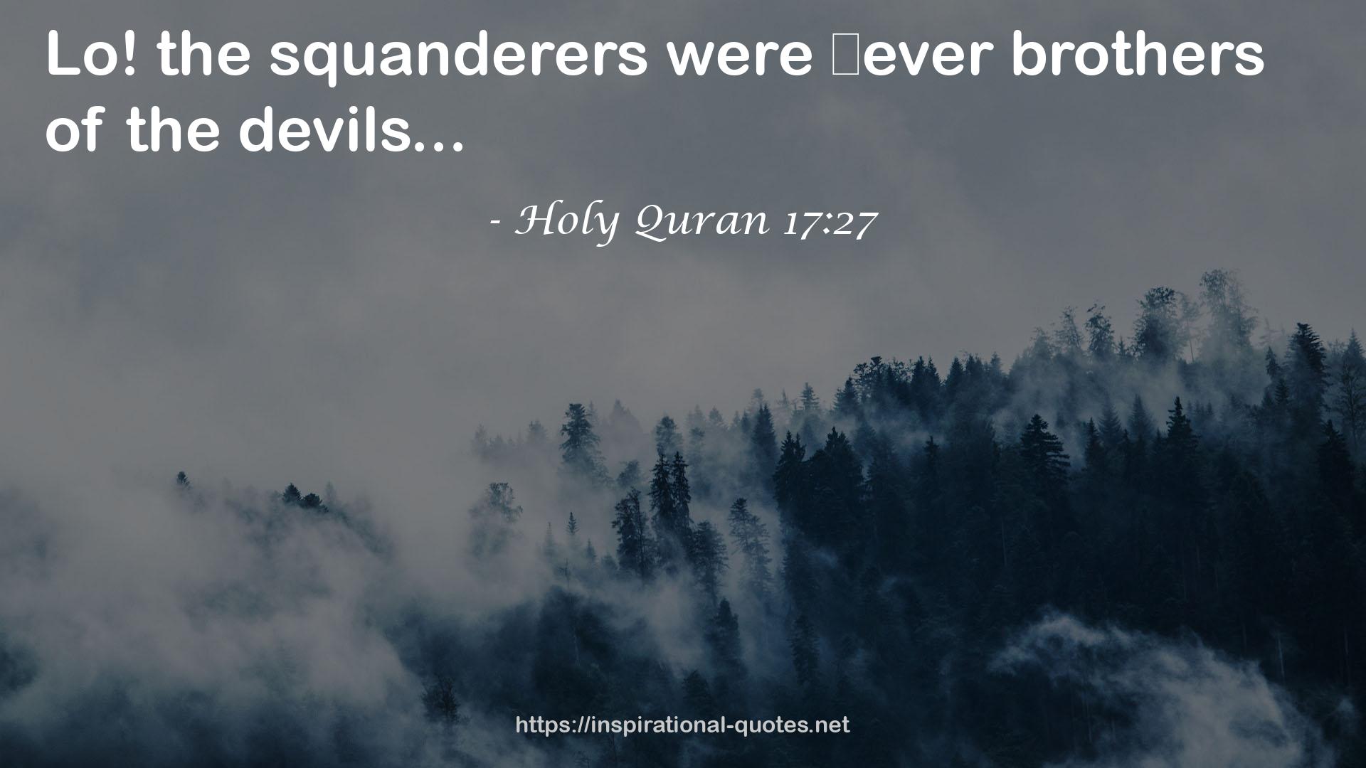 Holy Quran 17:27 QUOTES