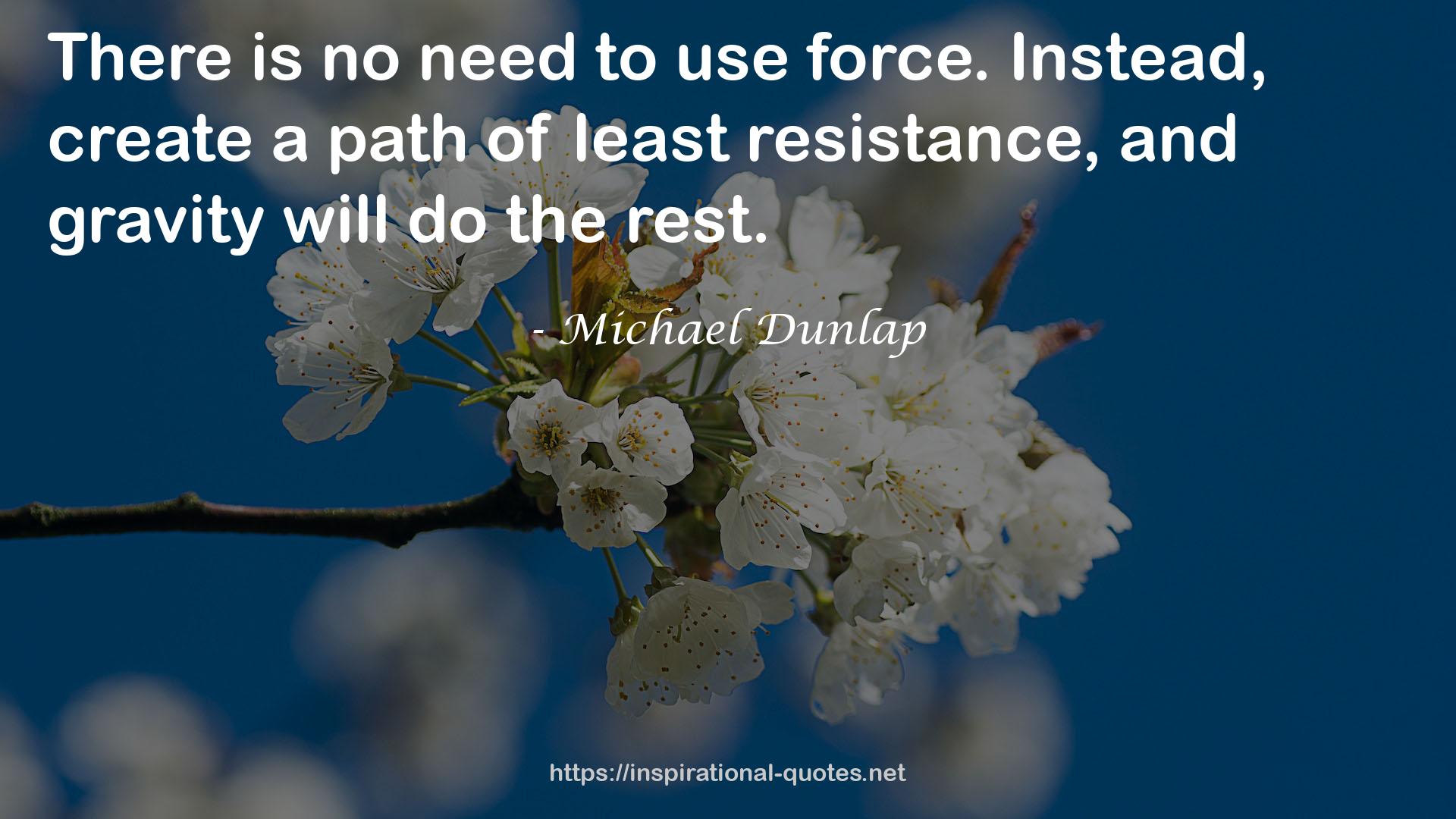 Michael Dunlap QUOTES