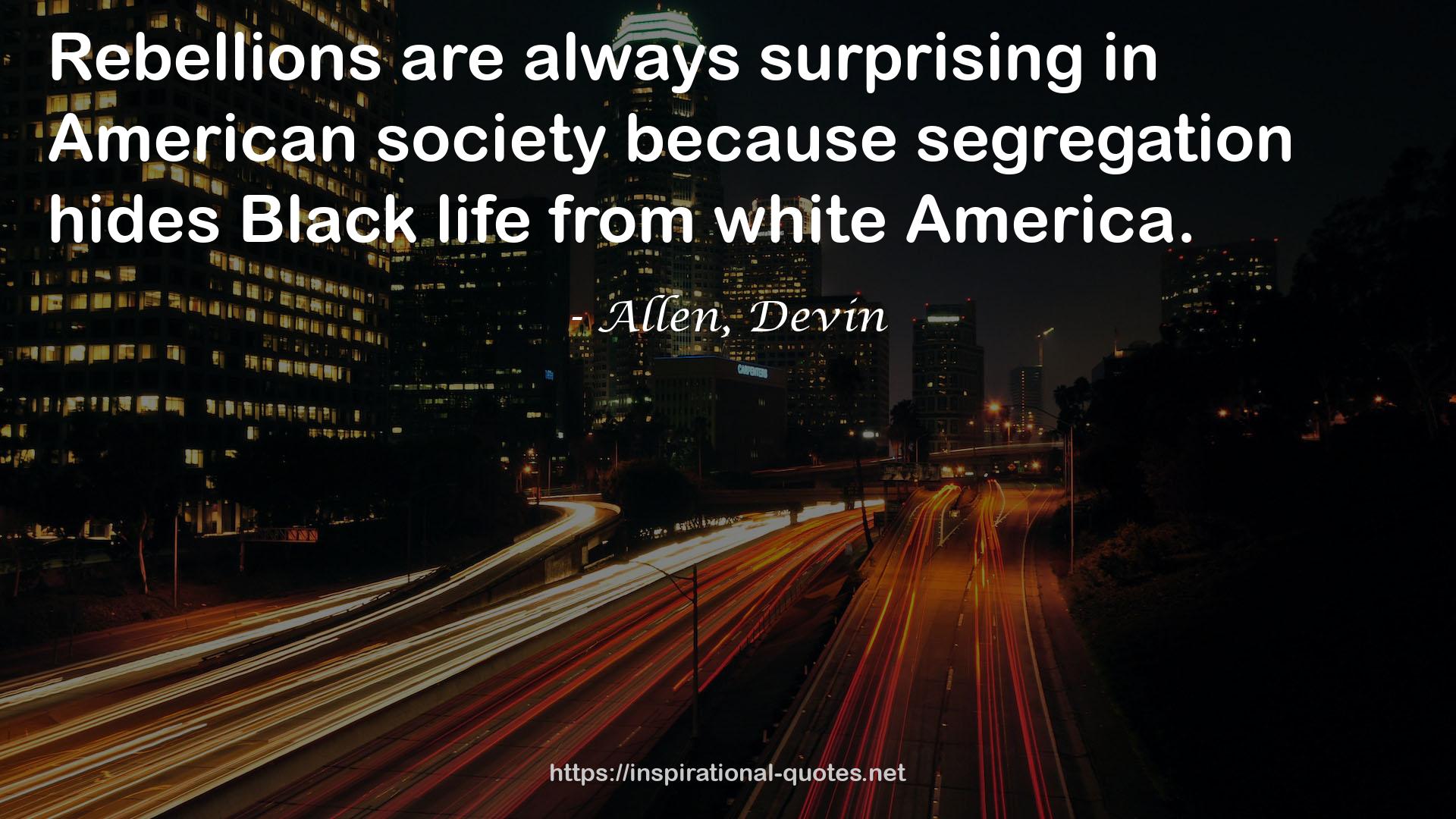 Allen, Devin QUOTES