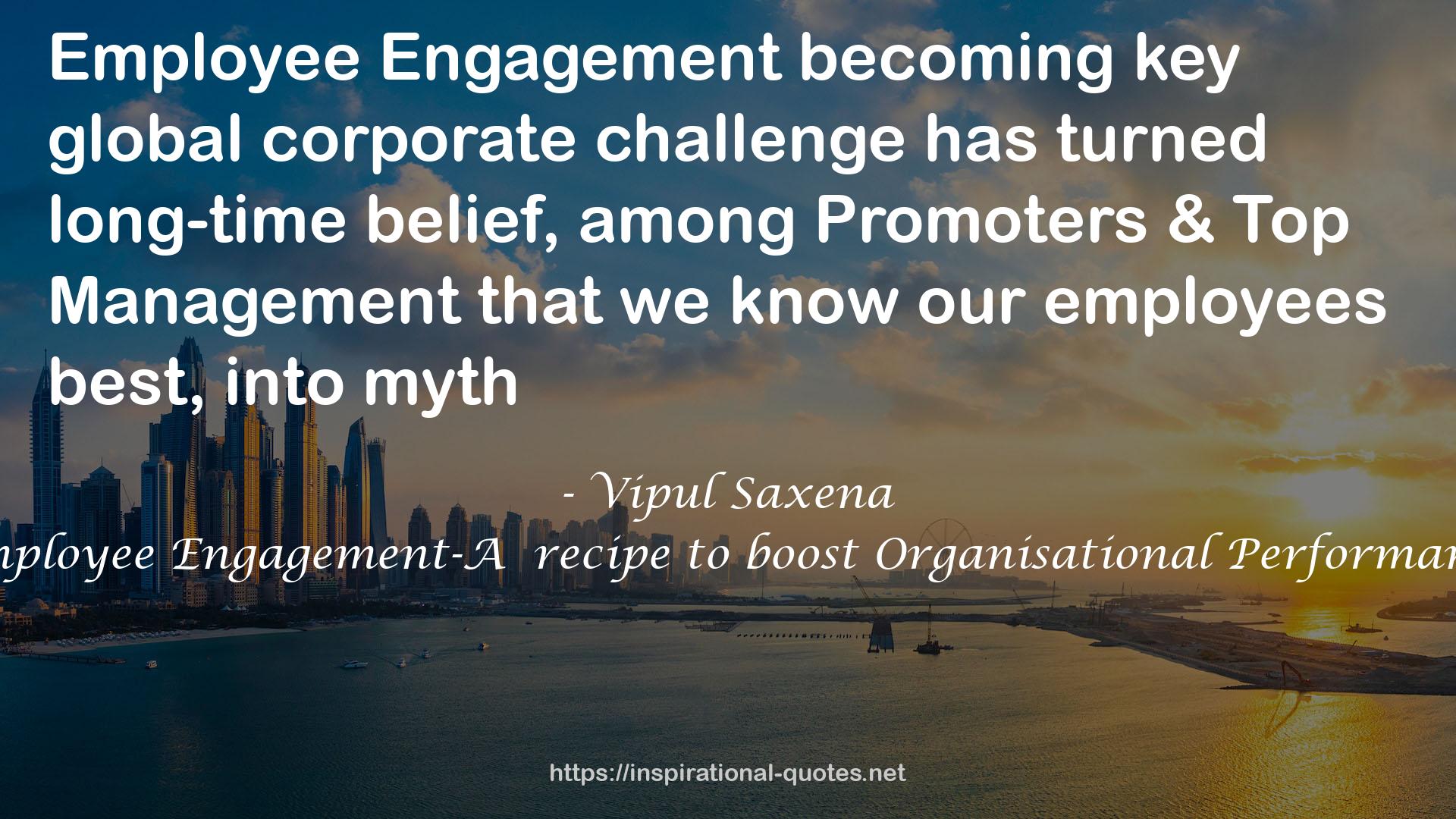 Employee Engagement-A  recipe to boost Organisational Performance QUOTES