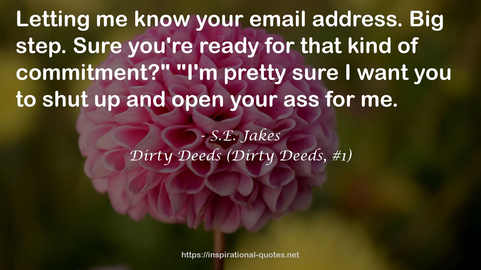 Dirty Deeds (Dirty Deeds, #1) QUOTES
