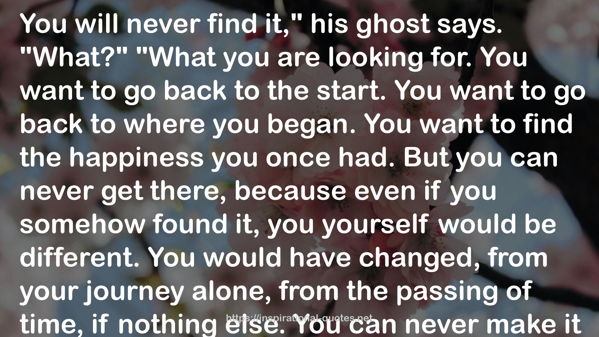 The Ghosts of Heaven QUOTES