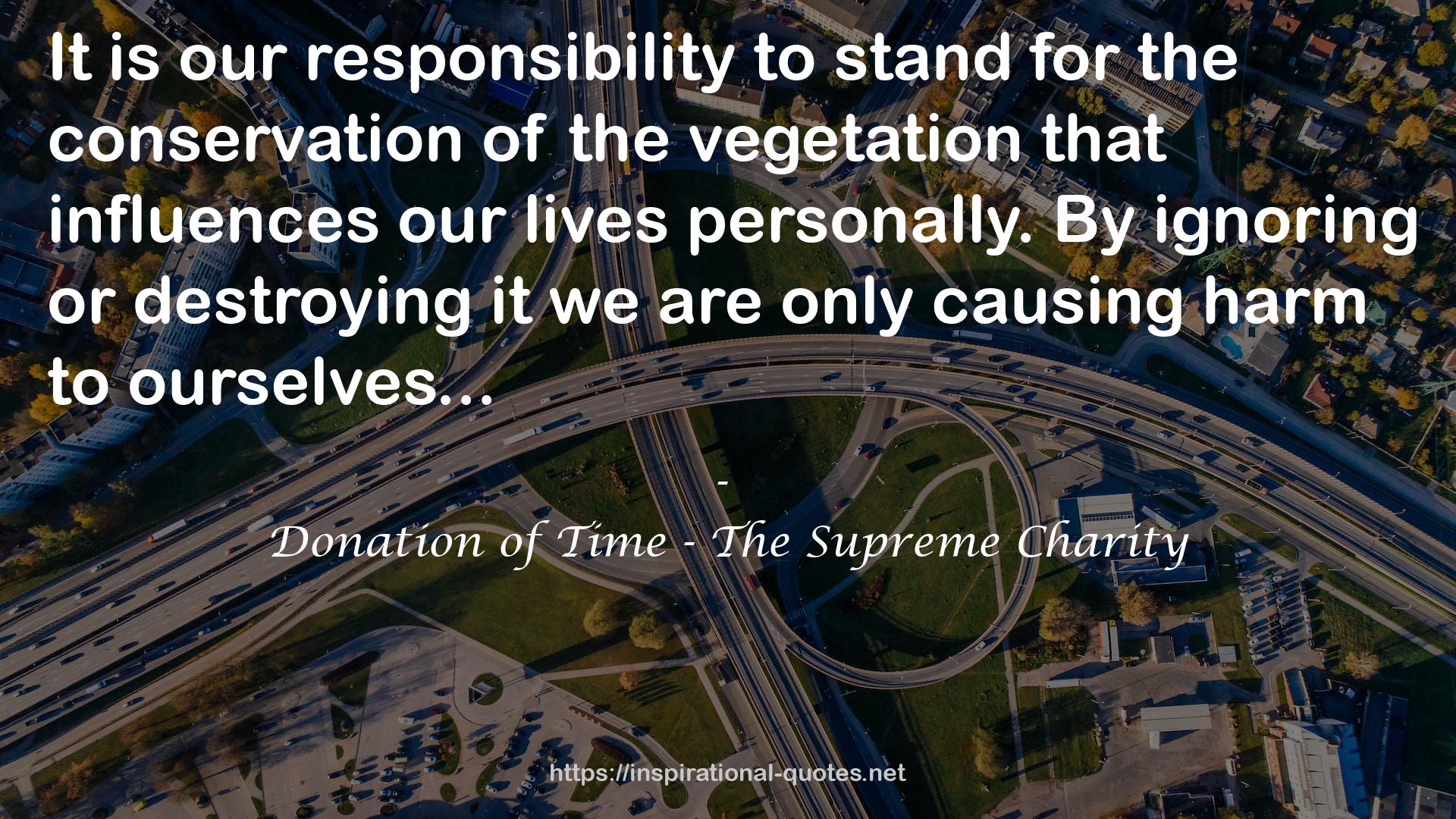 Donation of Time - The Supreme Charity QUOTES