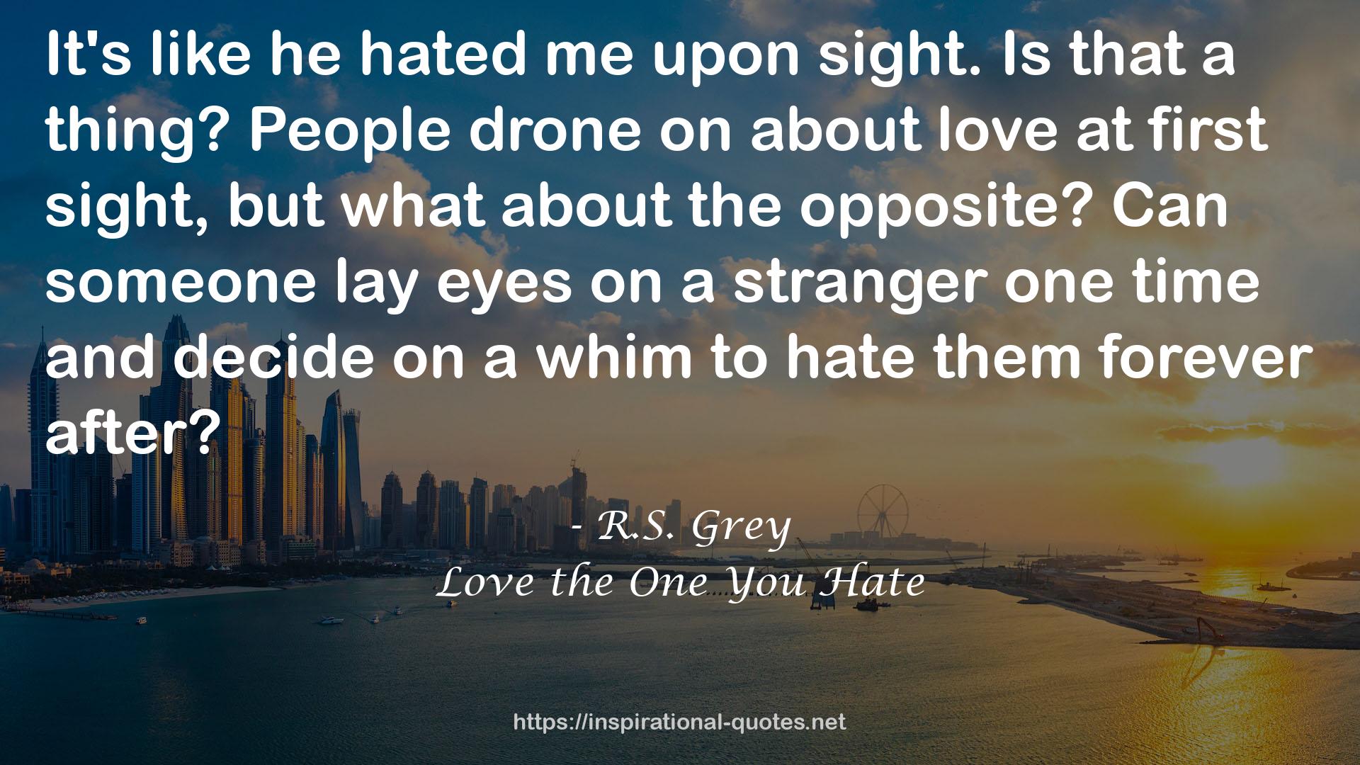 Love the One You Hate QUOTES