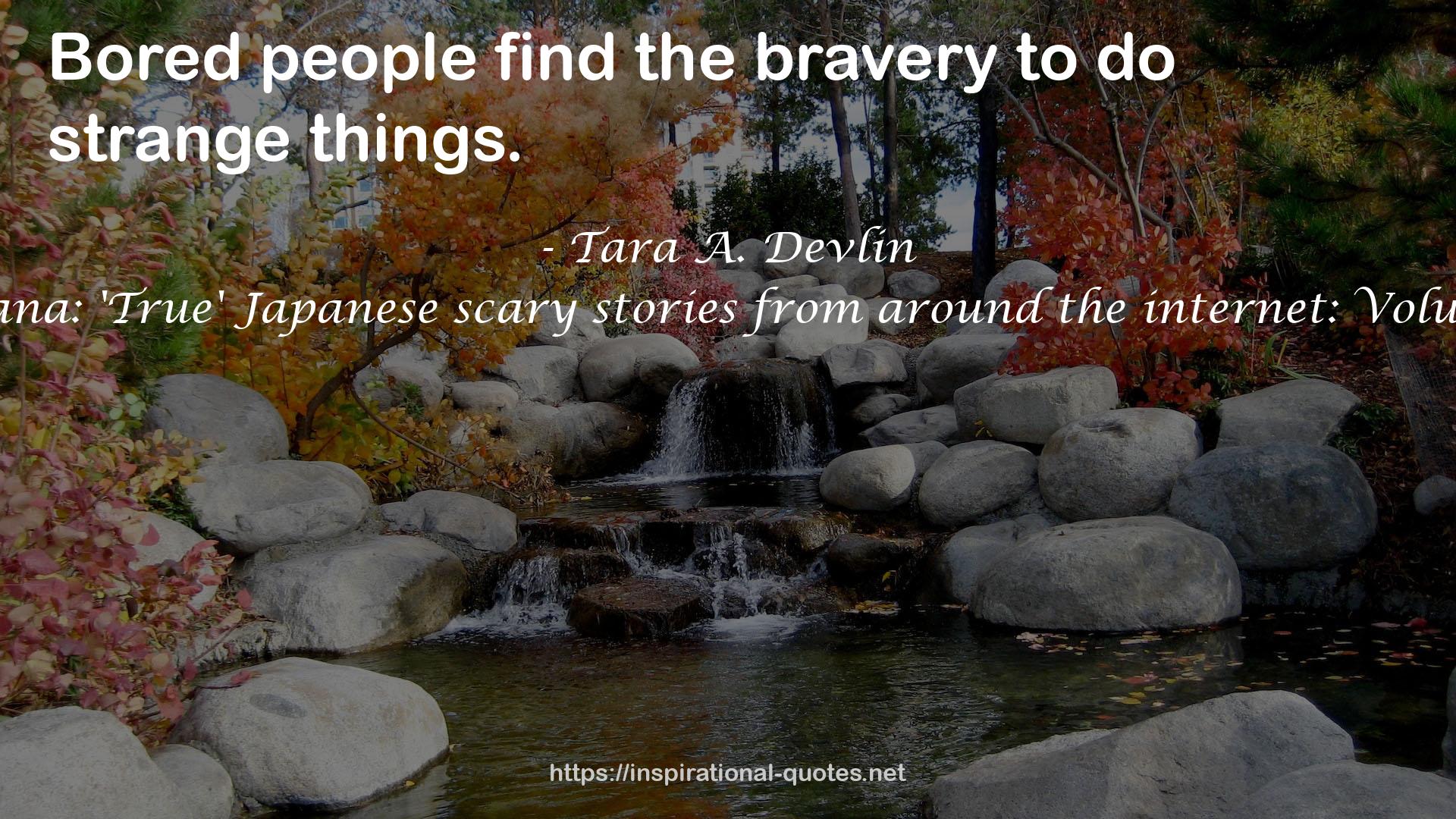 Kowabana: 'True' Japanese scary stories from around the internet: Volume Two QUOTES