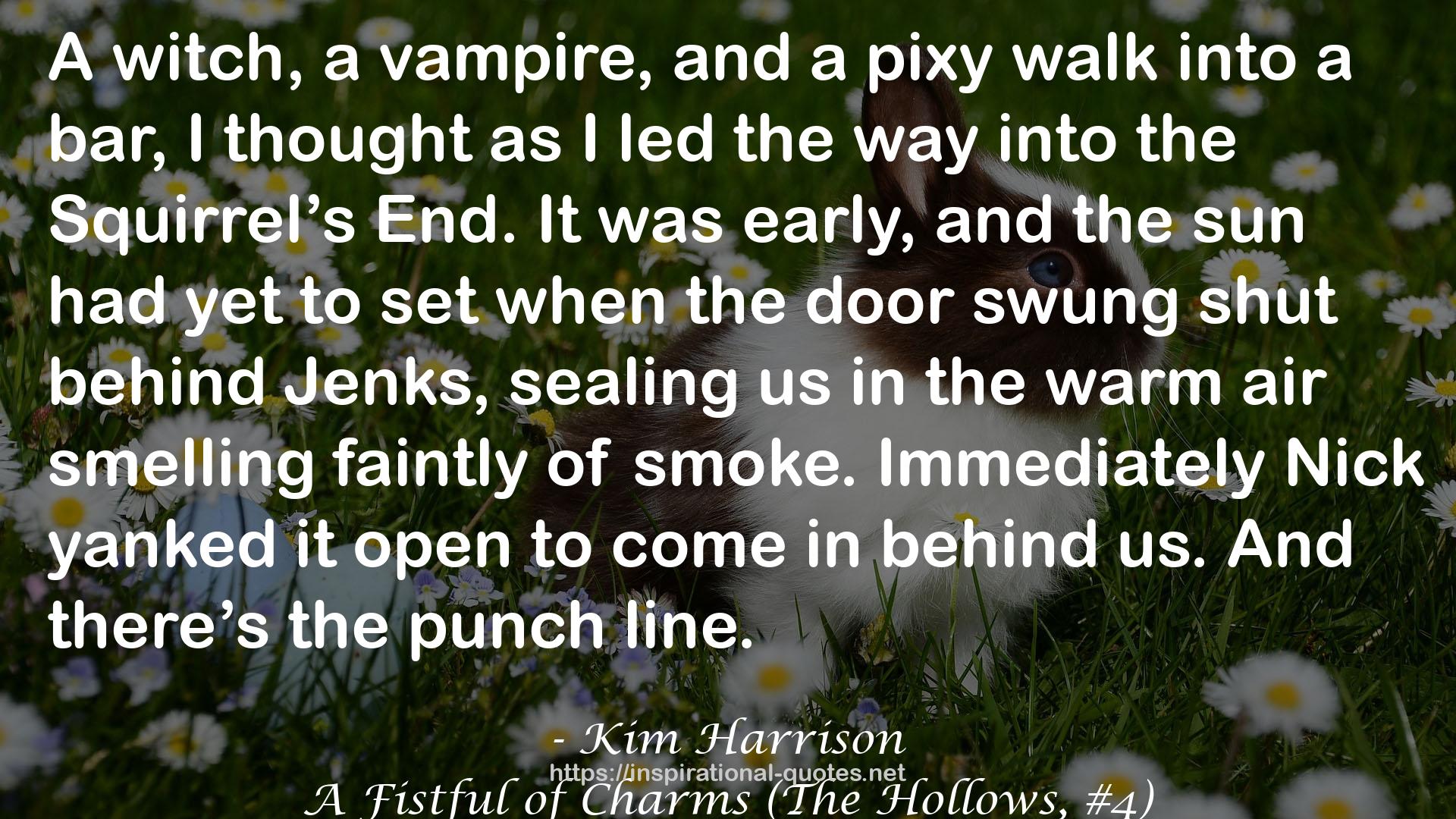 A Fistful of Charms (The Hollows, #4) QUOTES