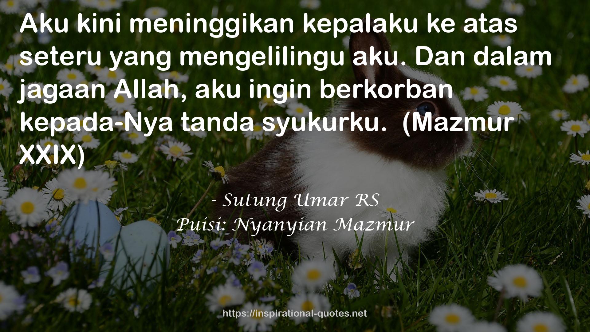 Puisi: Nyanyian Mazmur QUOTES